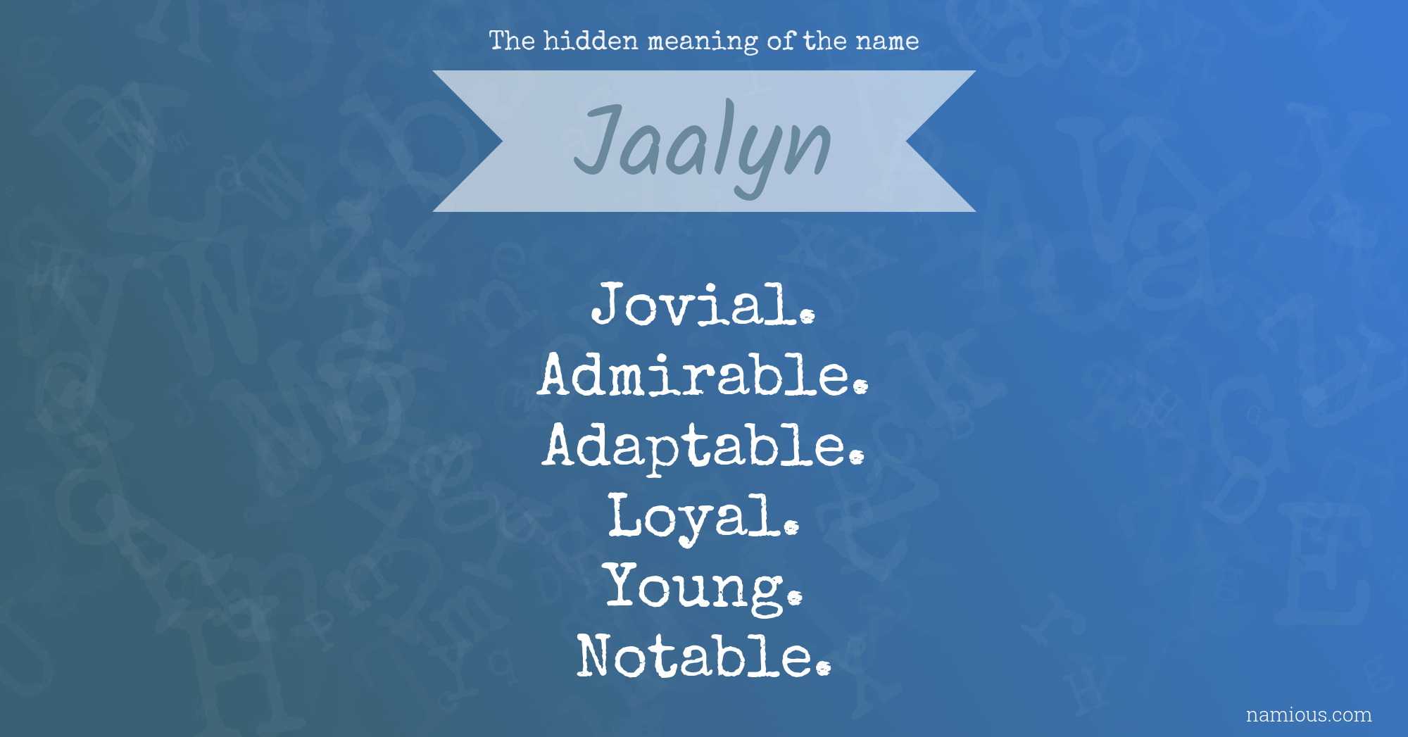 The hidden meaning of the name Jaalyn