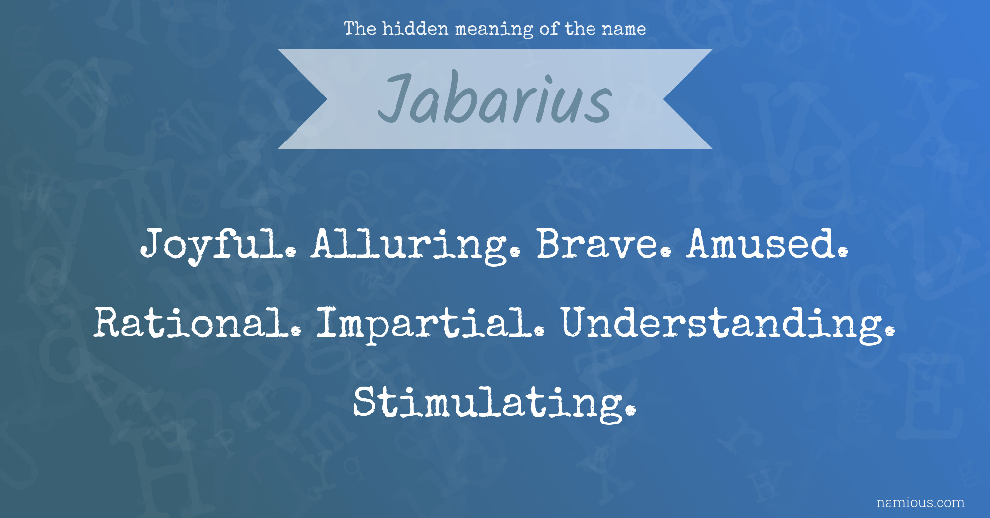 The hidden meaning of the name Jabarius