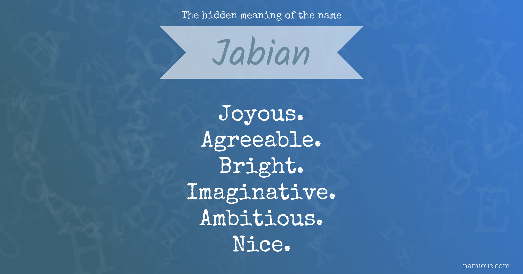 The hidden meaning of the name Jabian