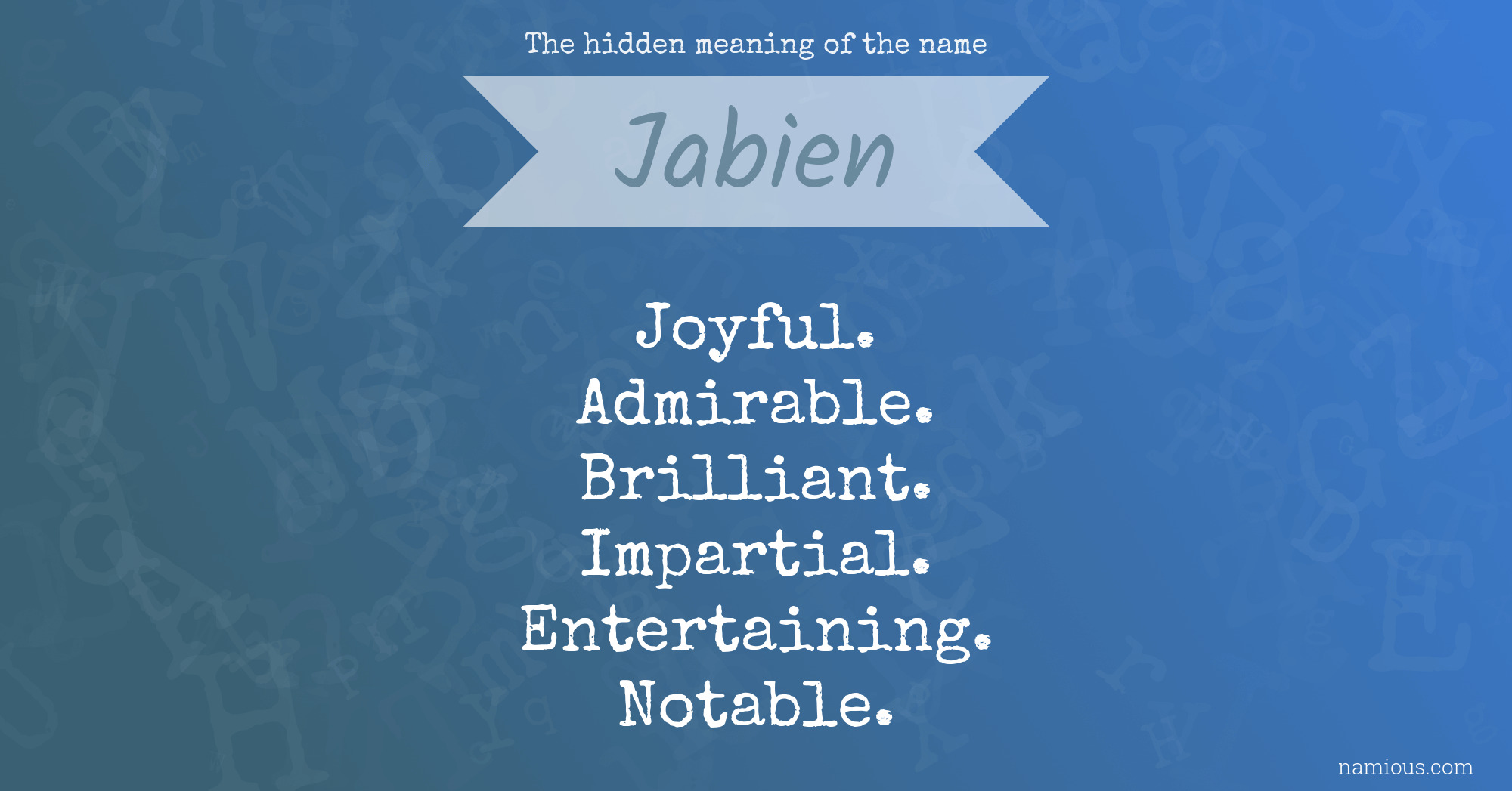 The hidden meaning of the name Jabien