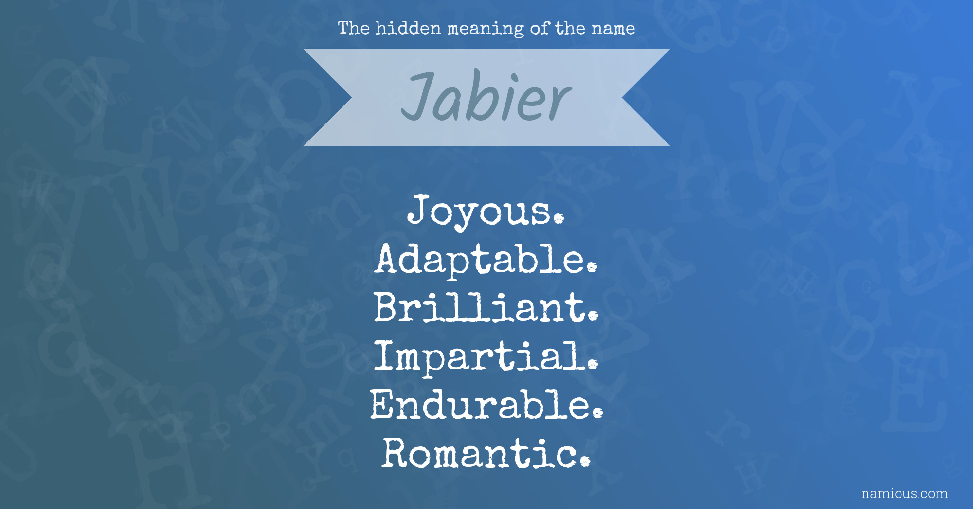 The hidden meaning of the name Jabier