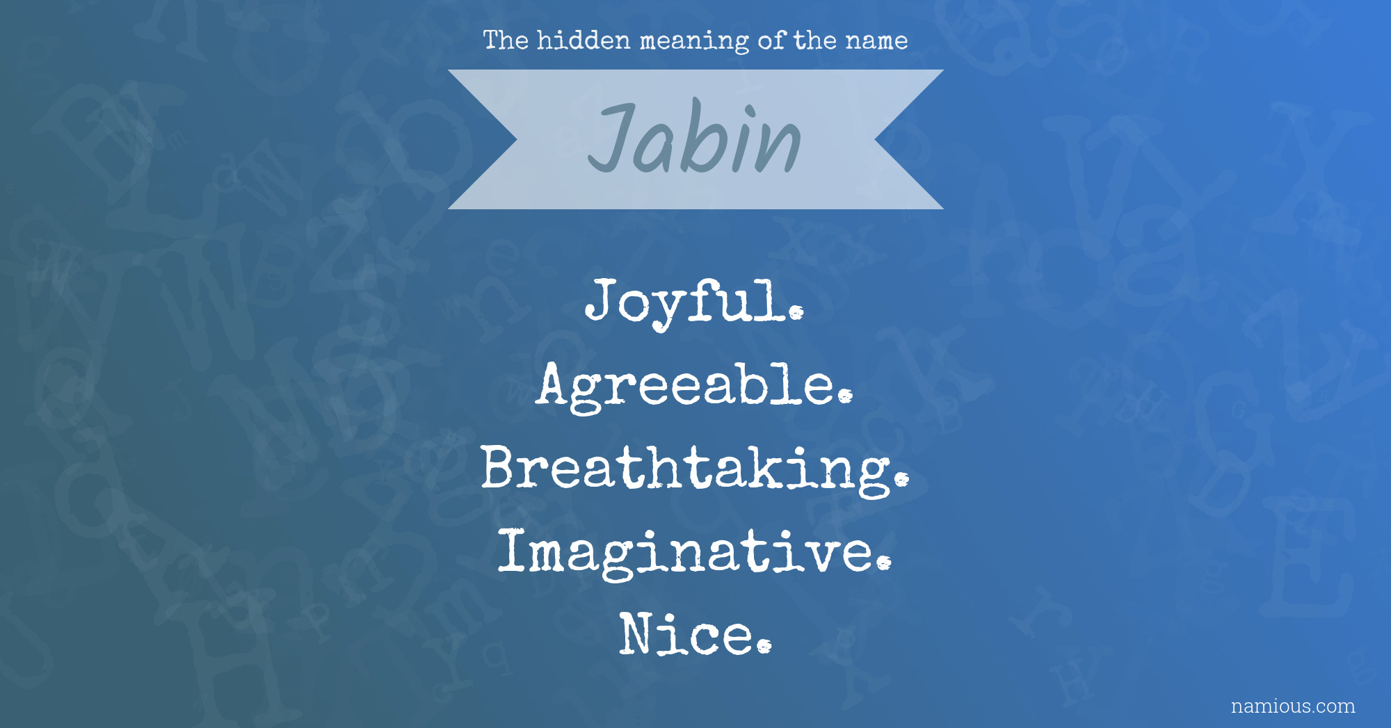 The hidden meaning of the name Jabin