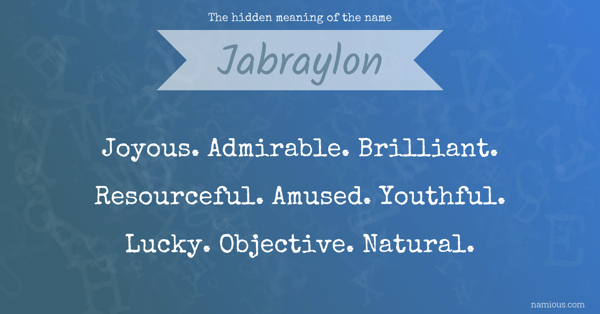 The hidden meaning of the name Jabraylon