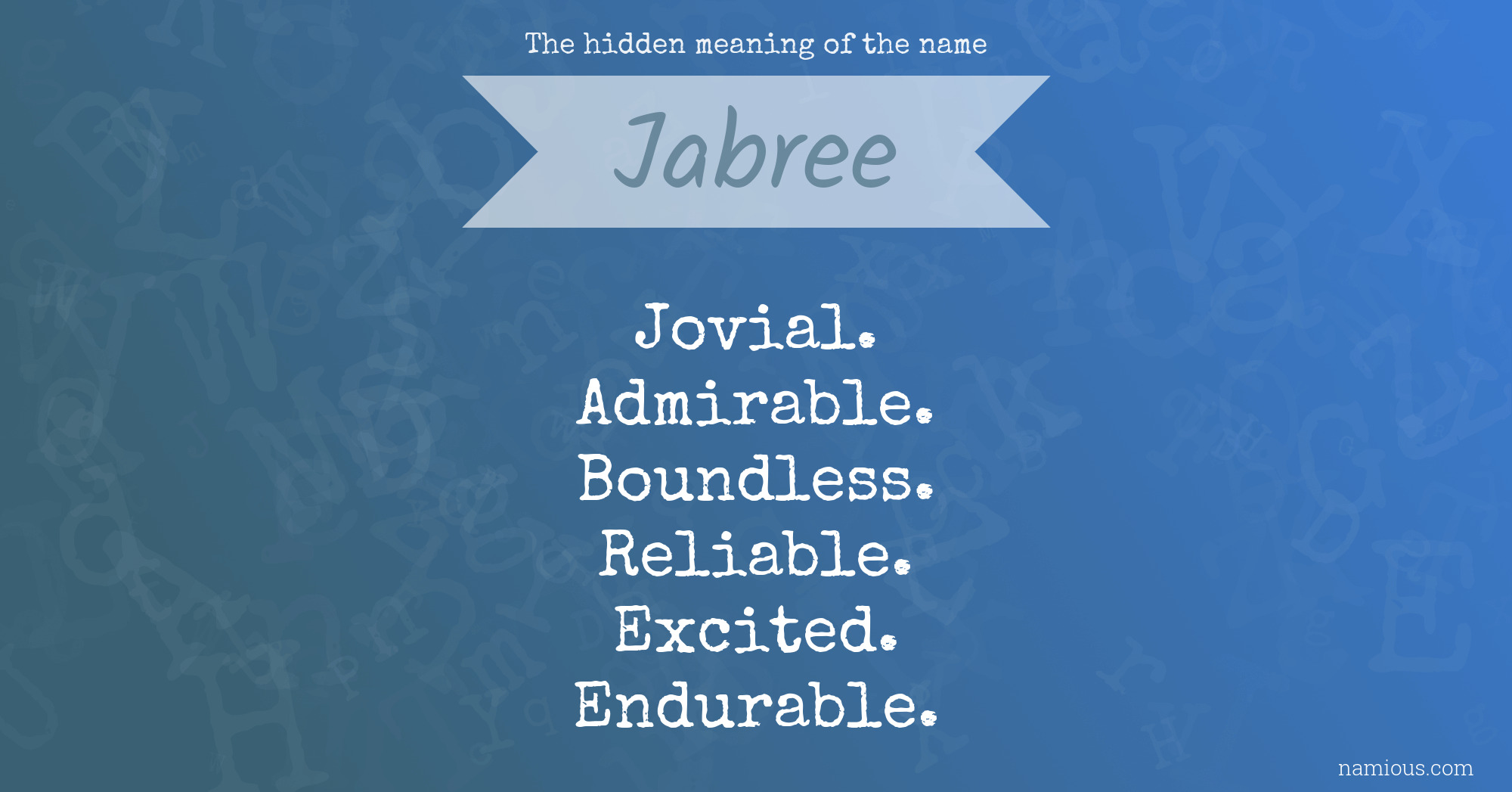 The hidden meaning of the name Jabree