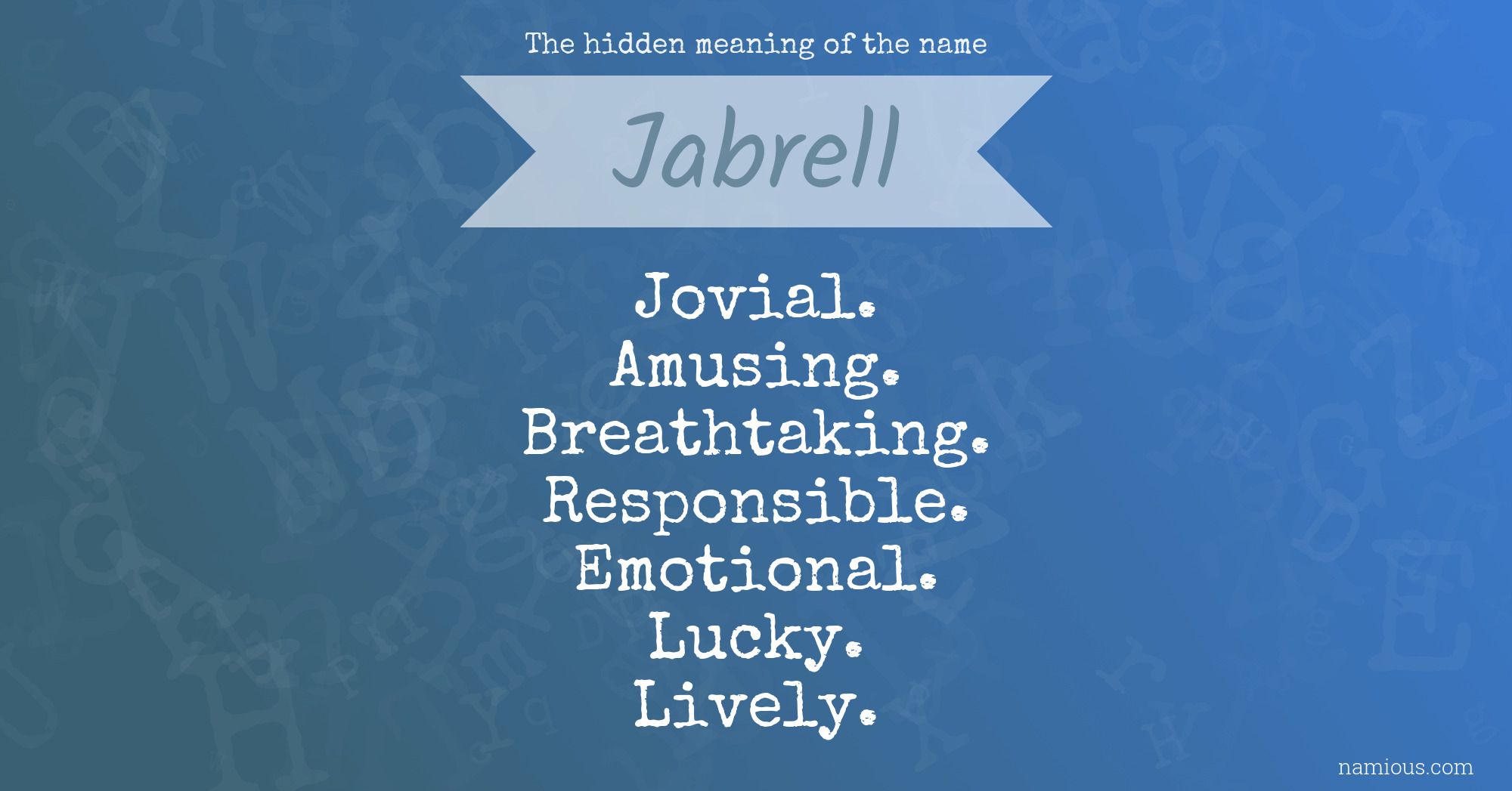 The hidden meaning of the name Jabrell