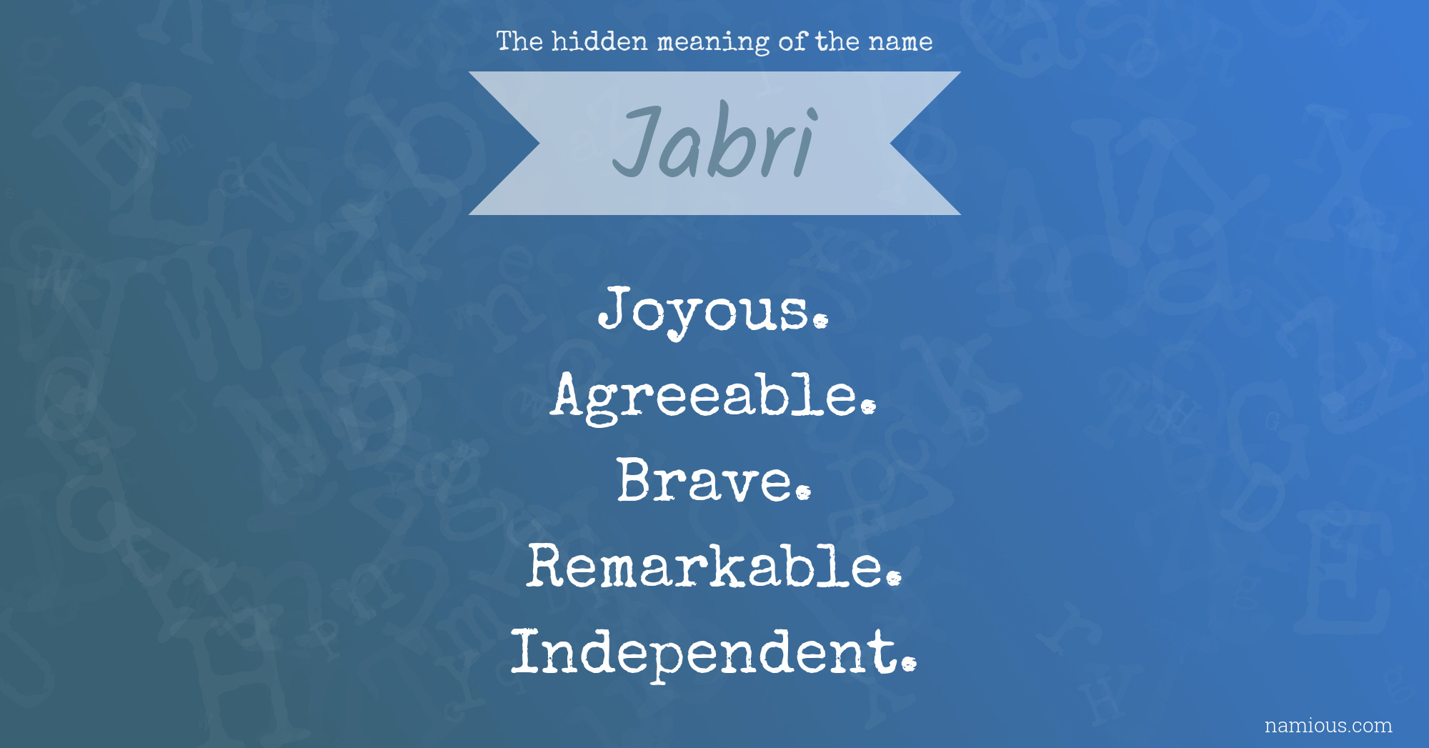 The hidden meaning of the name Jabri