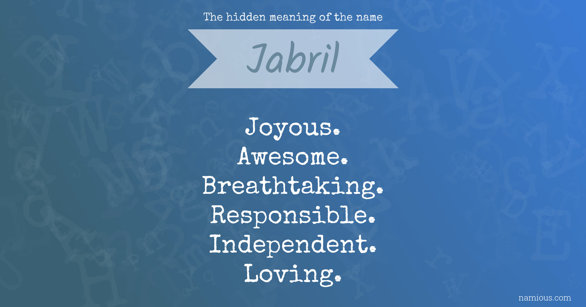 The hidden meaning of the name Jabril