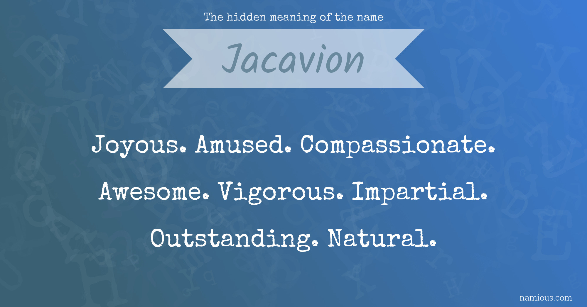 The hidden meaning of the name Jacavion