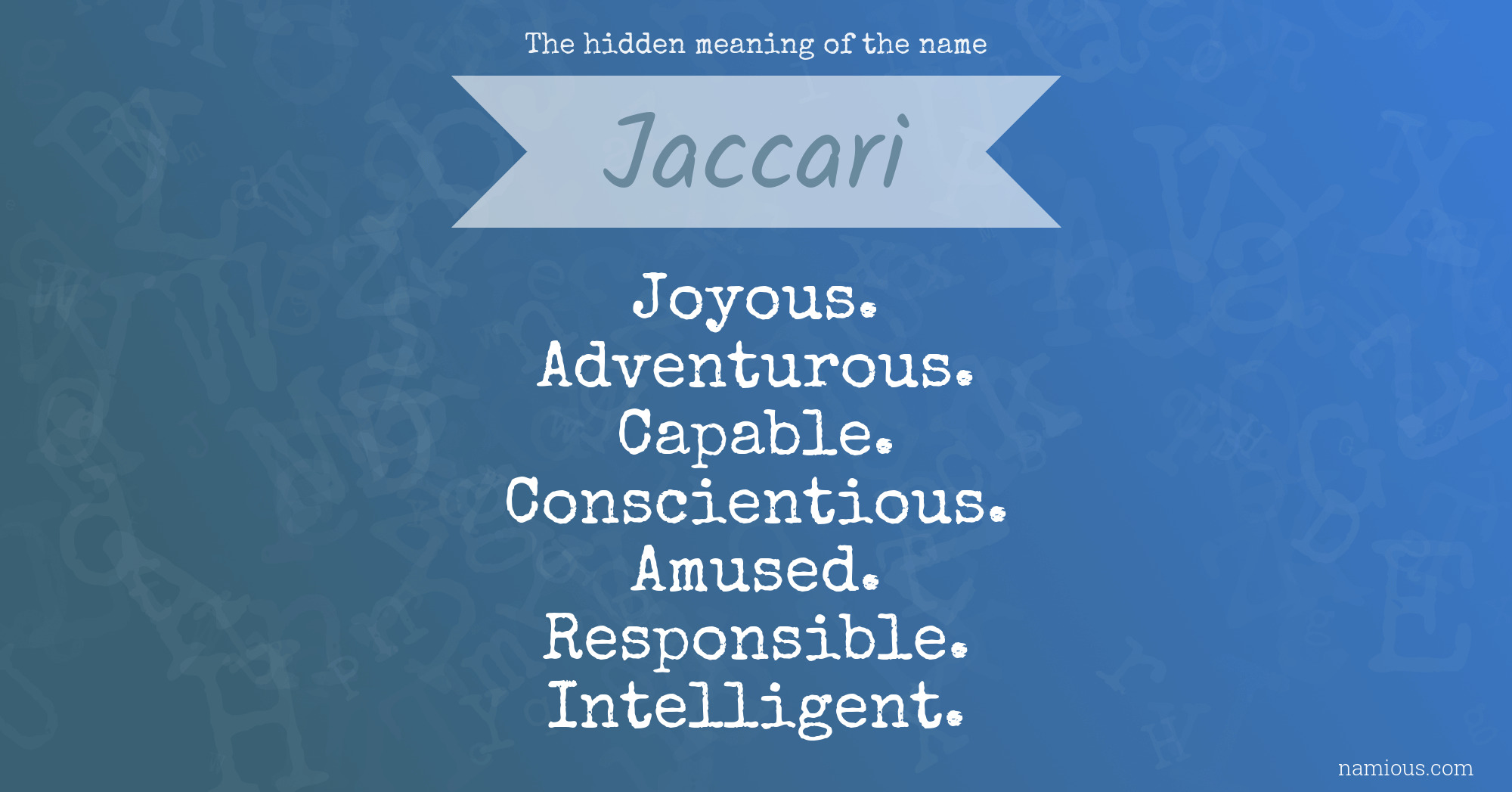 The hidden meaning of the name Jaccari