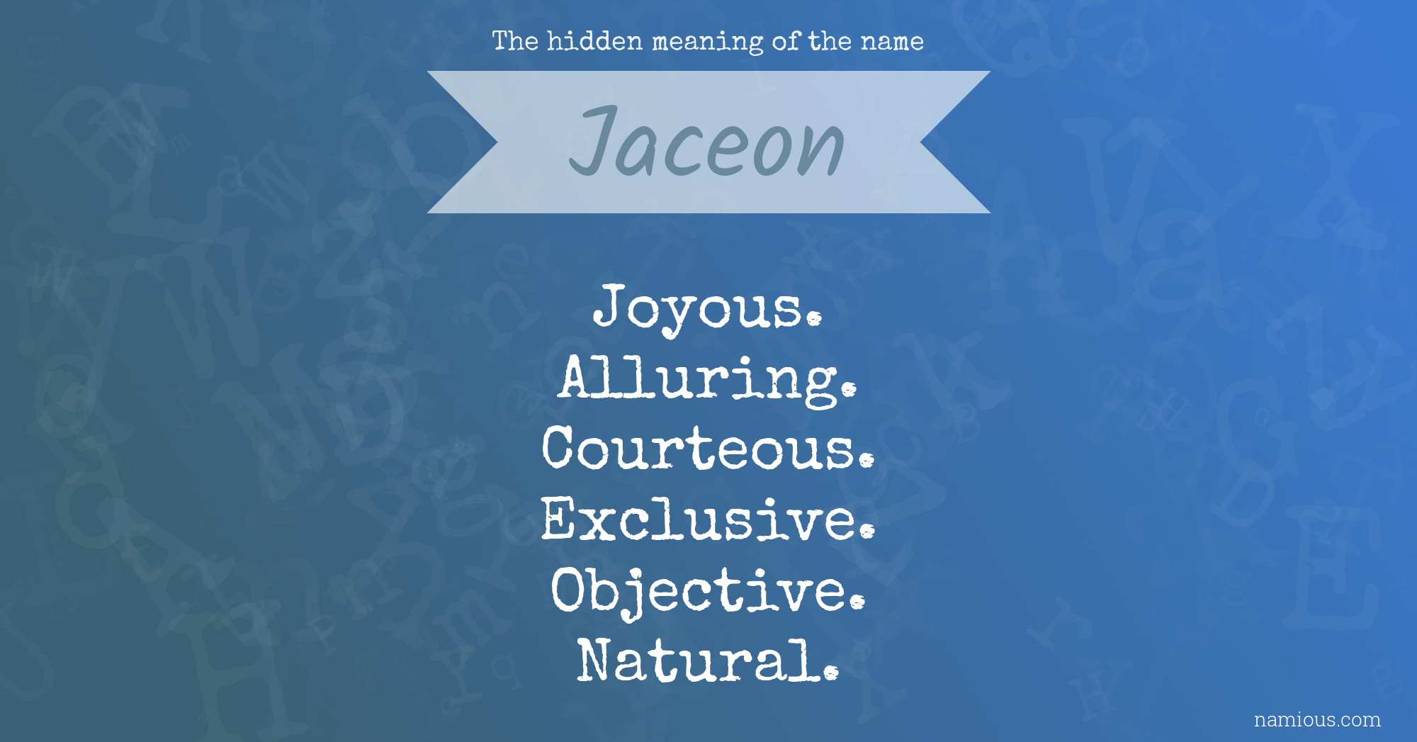 The hidden meaning of the name Jaceon