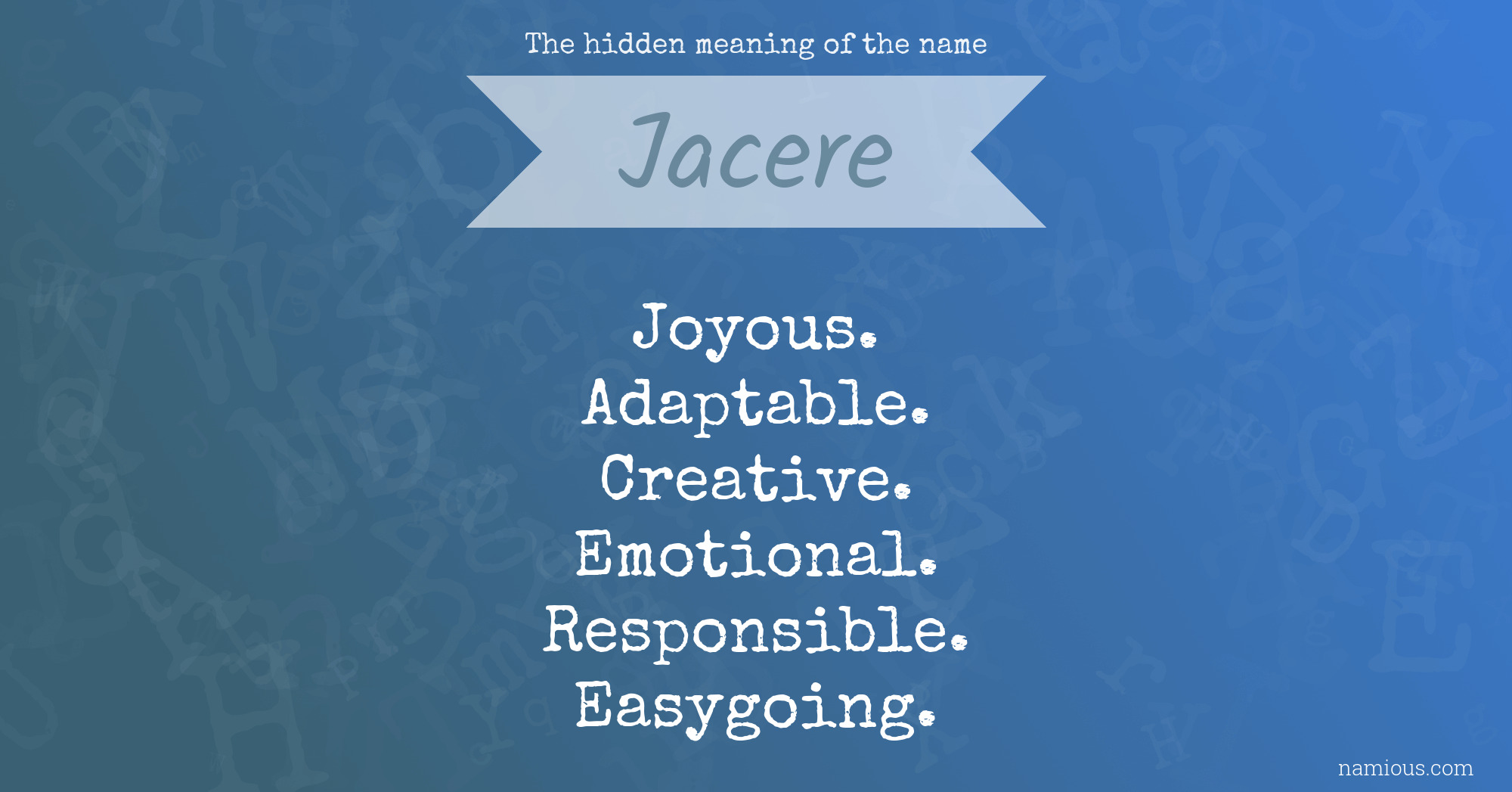 The hidden meaning of the name Jacere