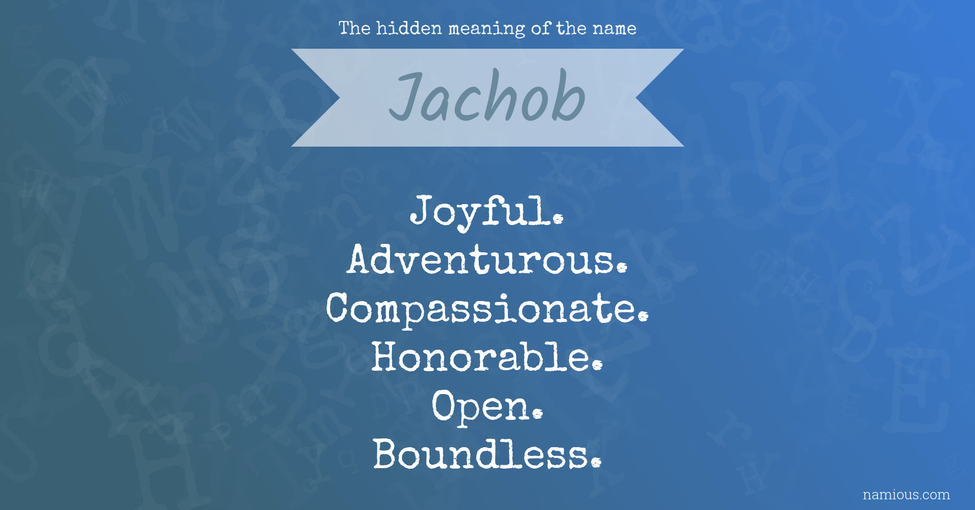 The hidden meaning of the name Jachob