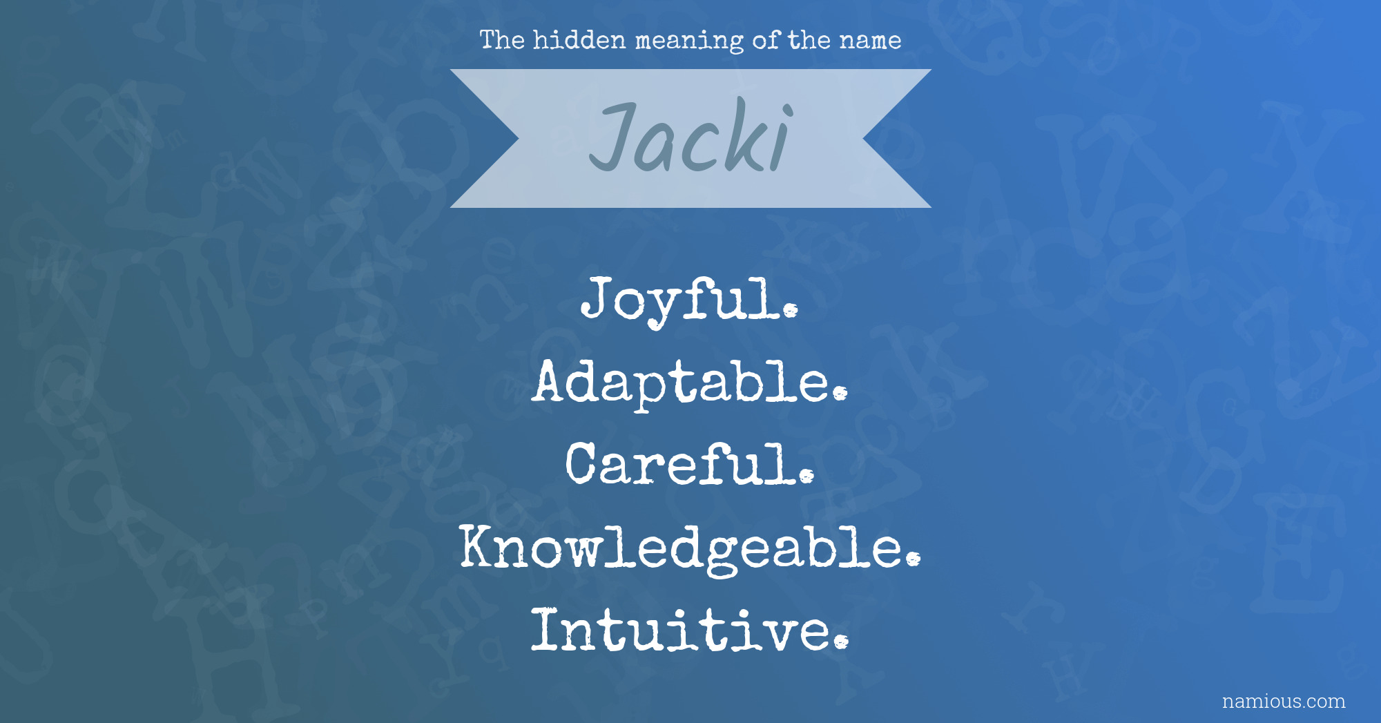 The hidden meaning of the name Jacki