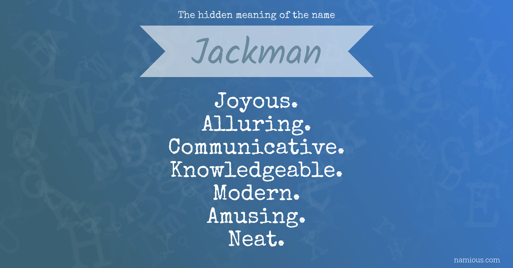 The hidden meaning of the name Jackman