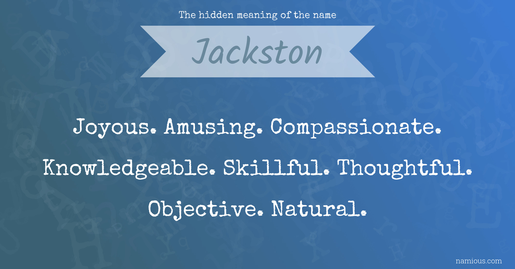 The hidden meaning of the name Jackston