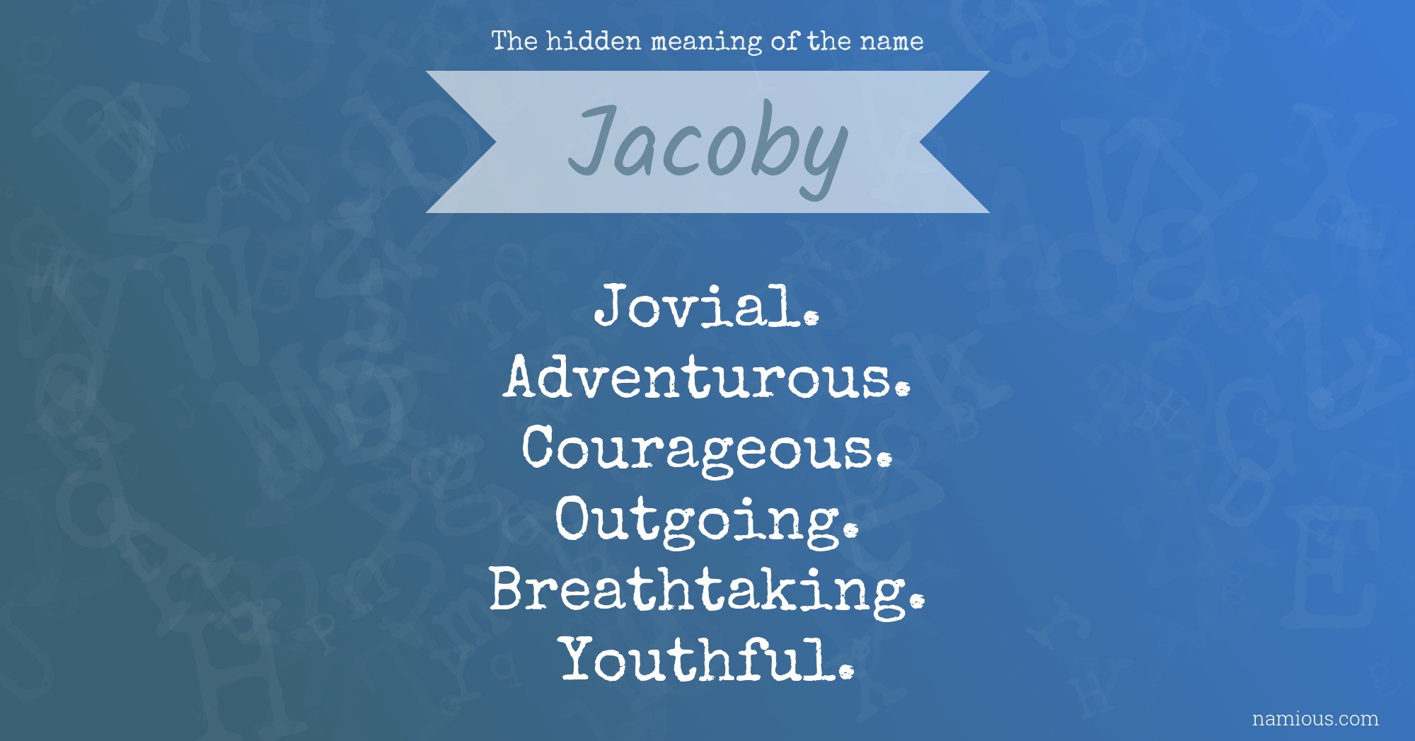 The hidden meaning of the name Jacoby