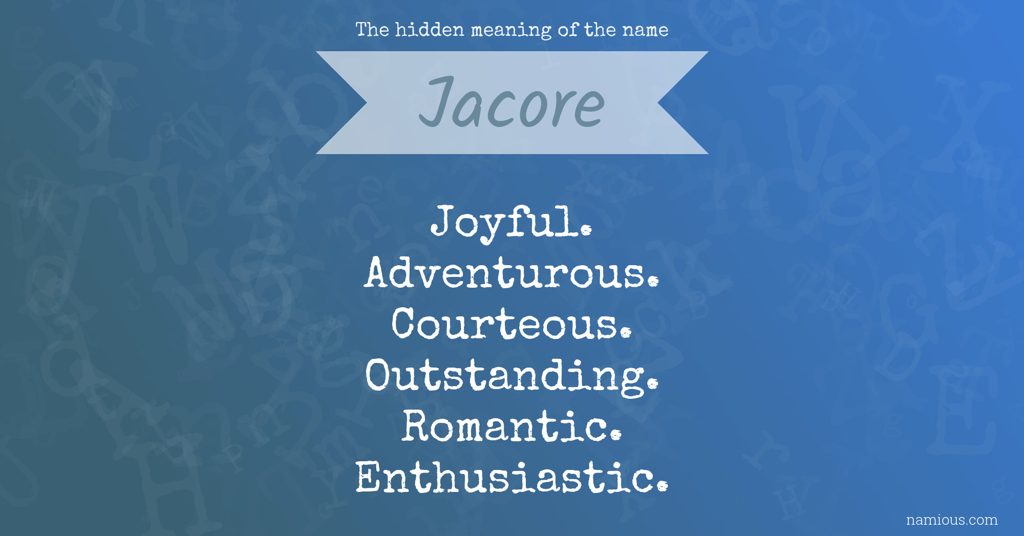 The hidden meaning of the name Jacore