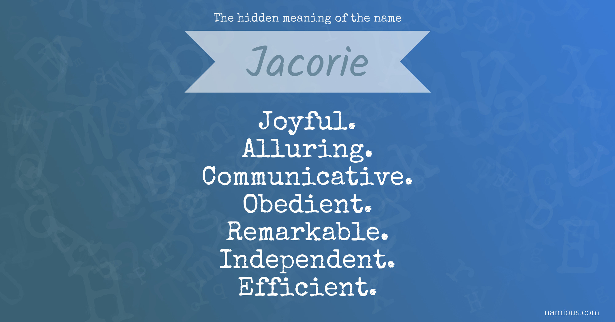 The hidden meaning of the name Jacorie