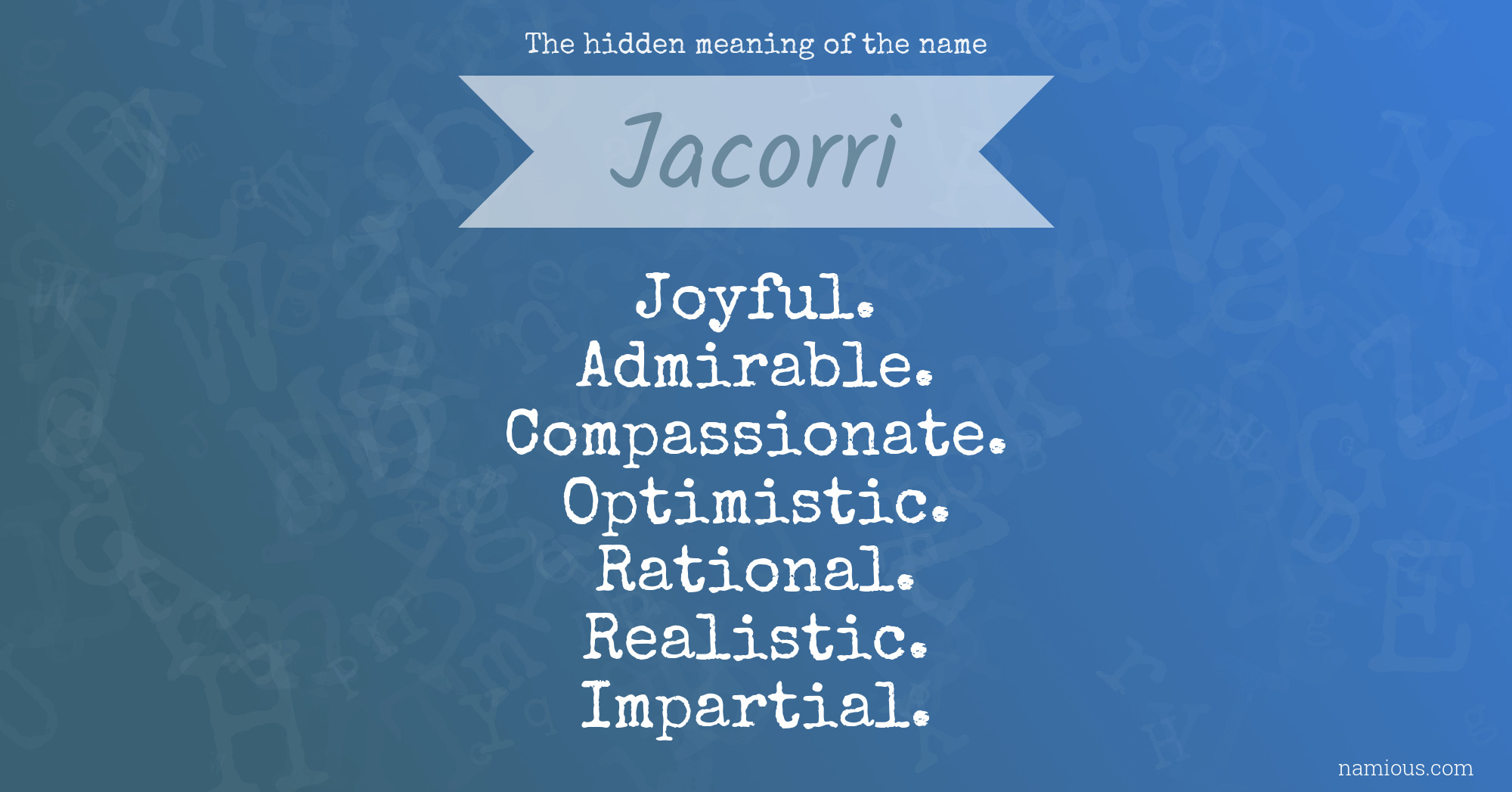 The hidden meaning of the name Jacorri