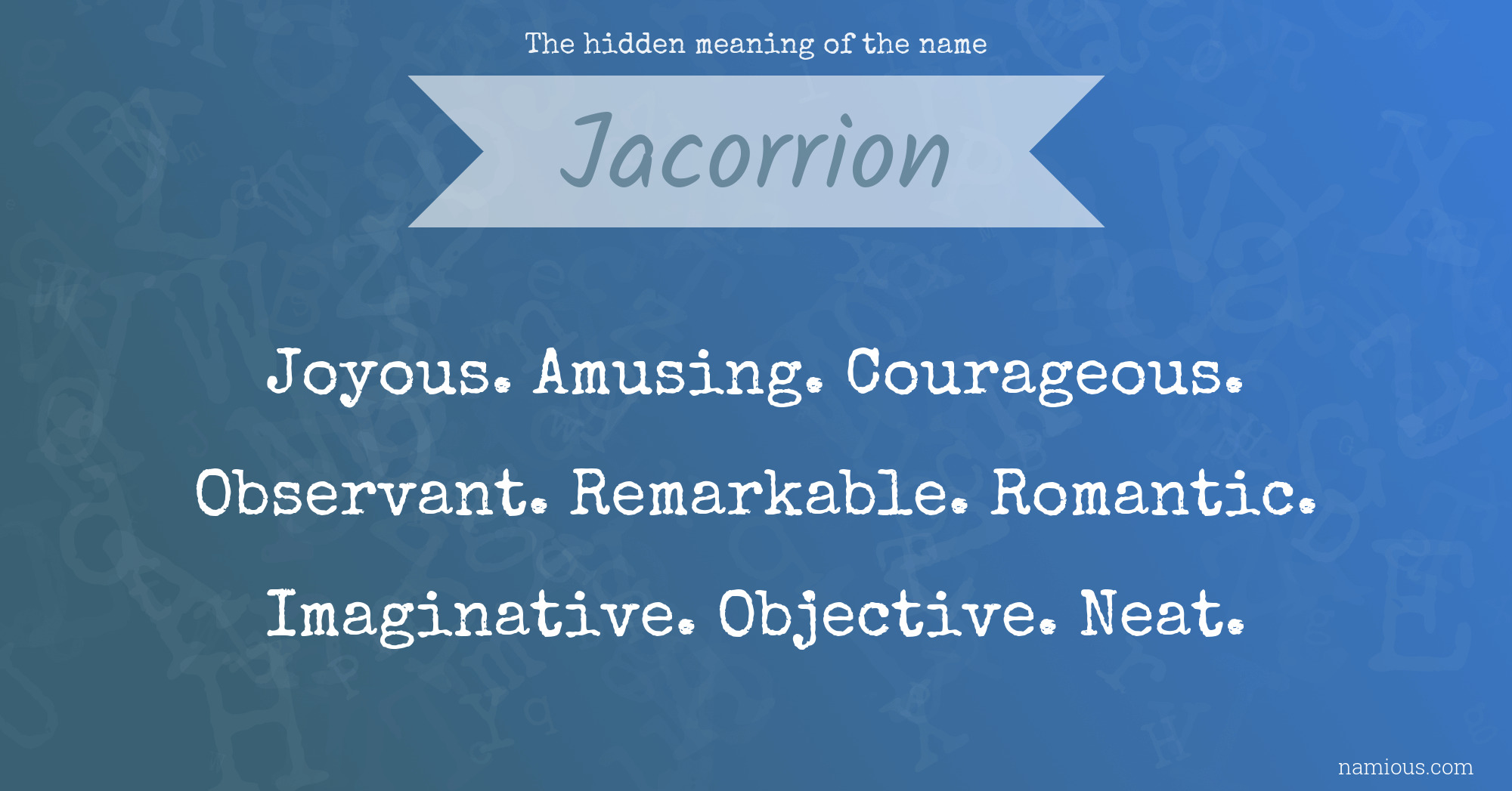 The hidden meaning of the name Jacorrion