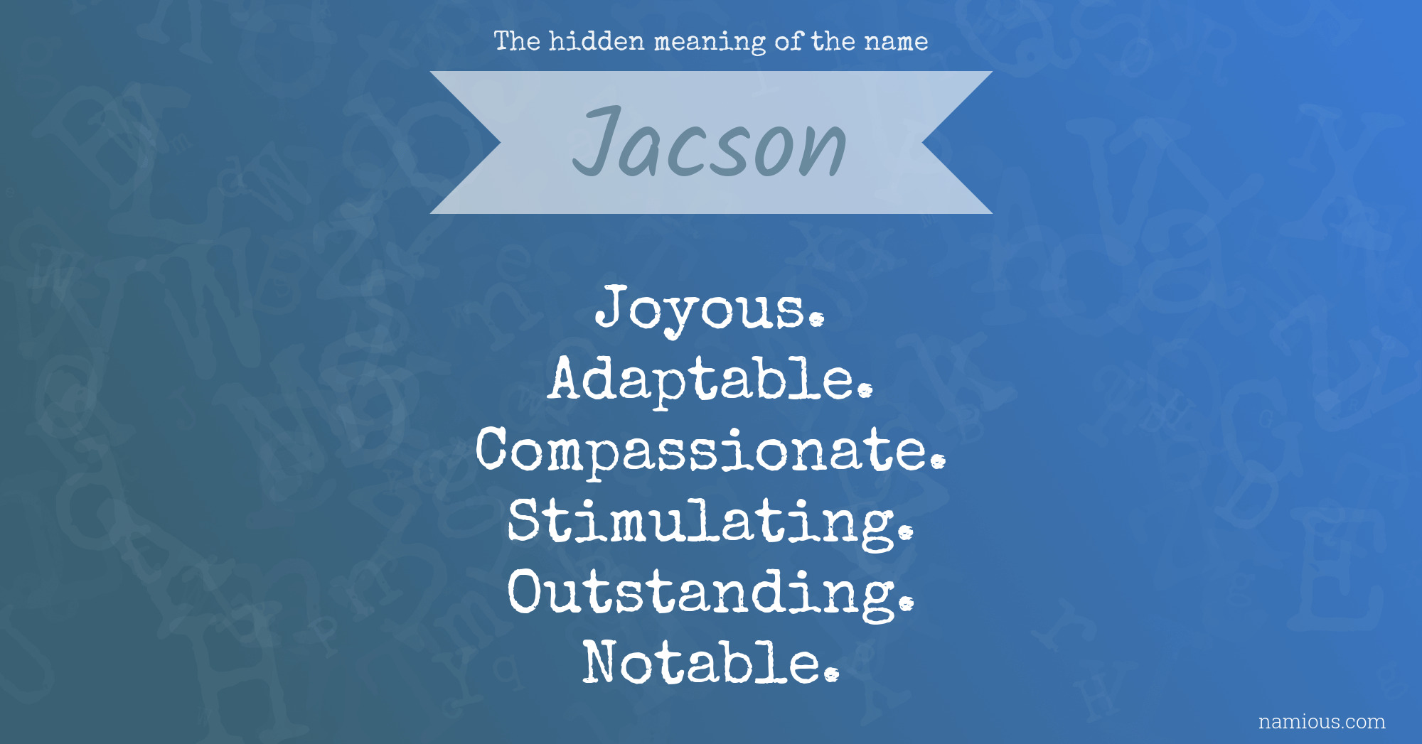 The hidden meaning of the name Jacson