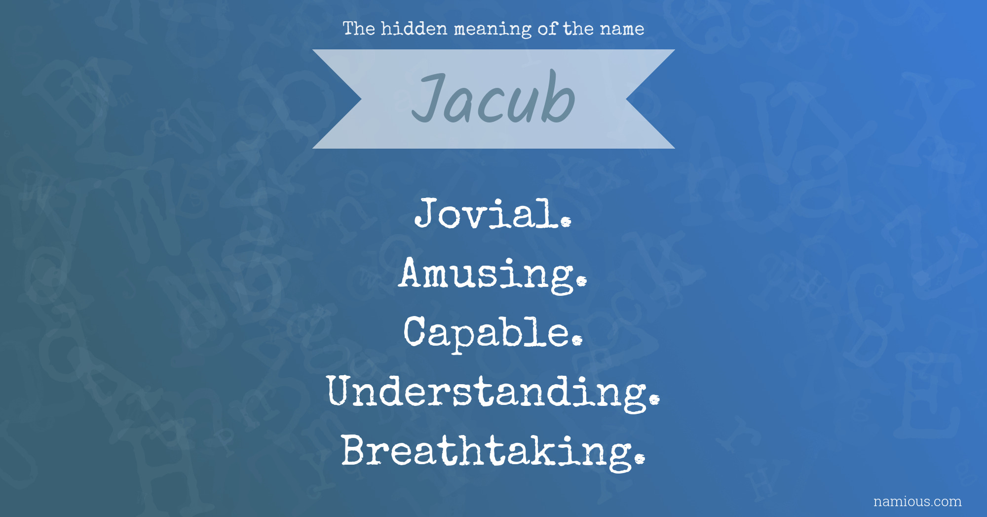 The hidden meaning of the name Jacub