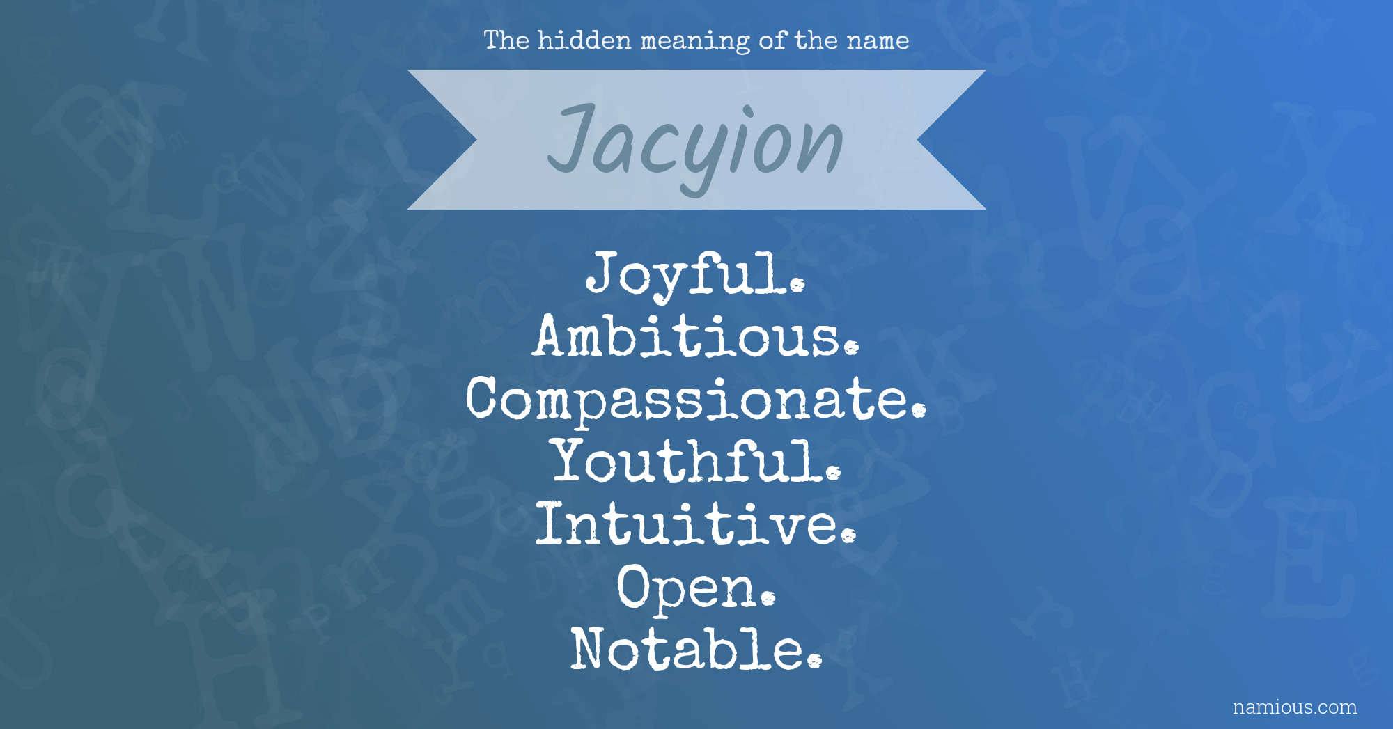 The hidden meaning of the name Jacyion