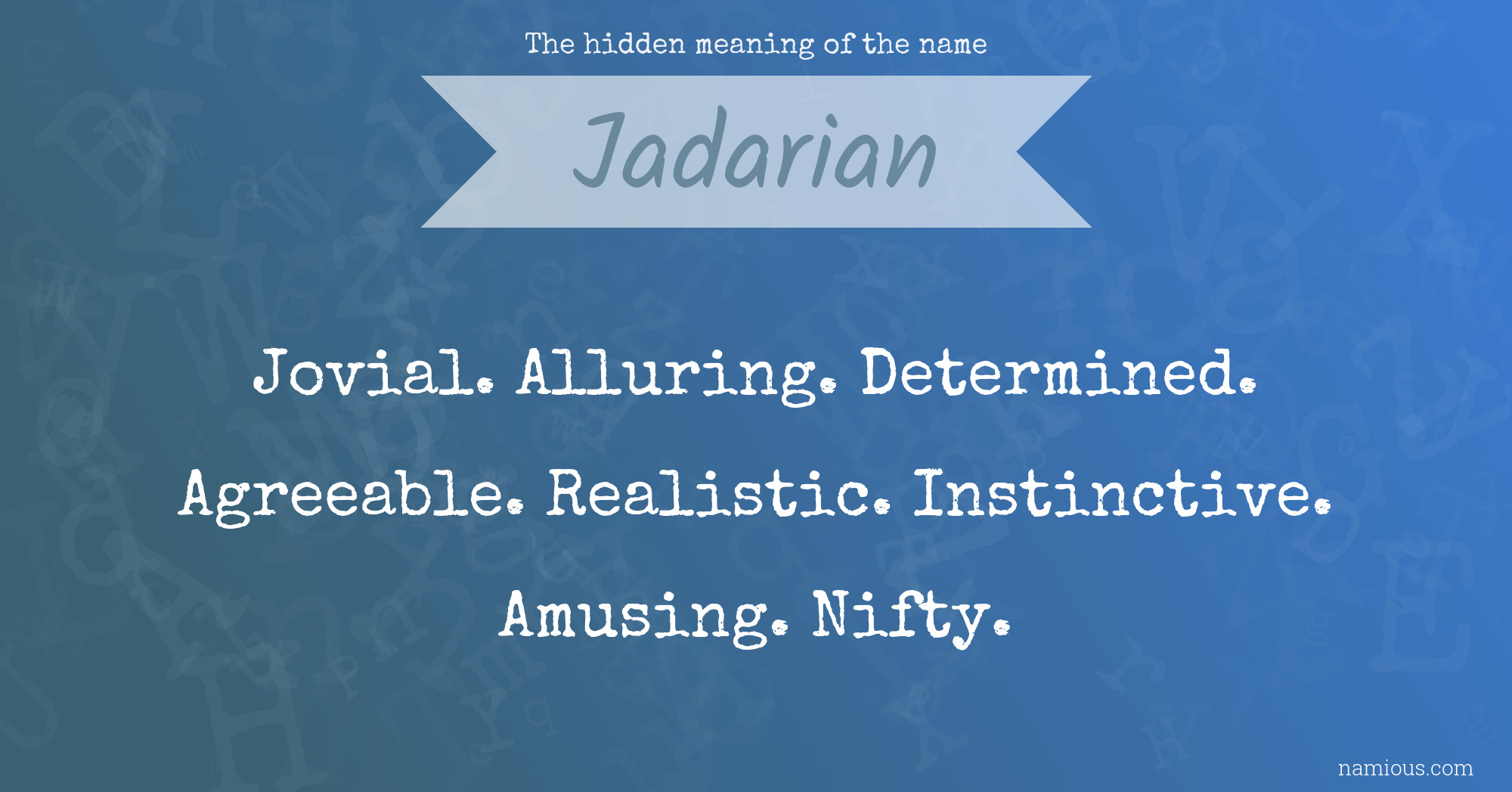 The hidden meaning of the name Jadarian