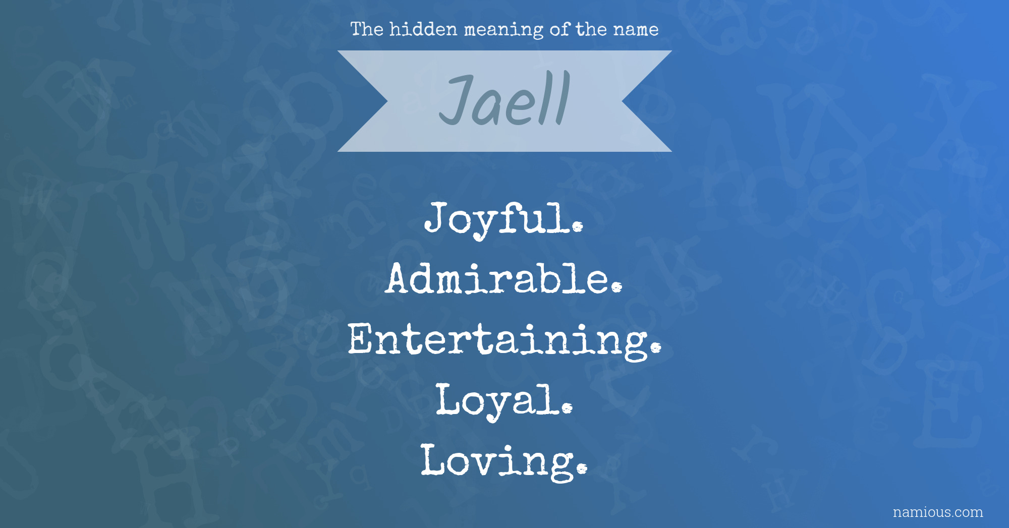 The hidden meaning of the name Jaell