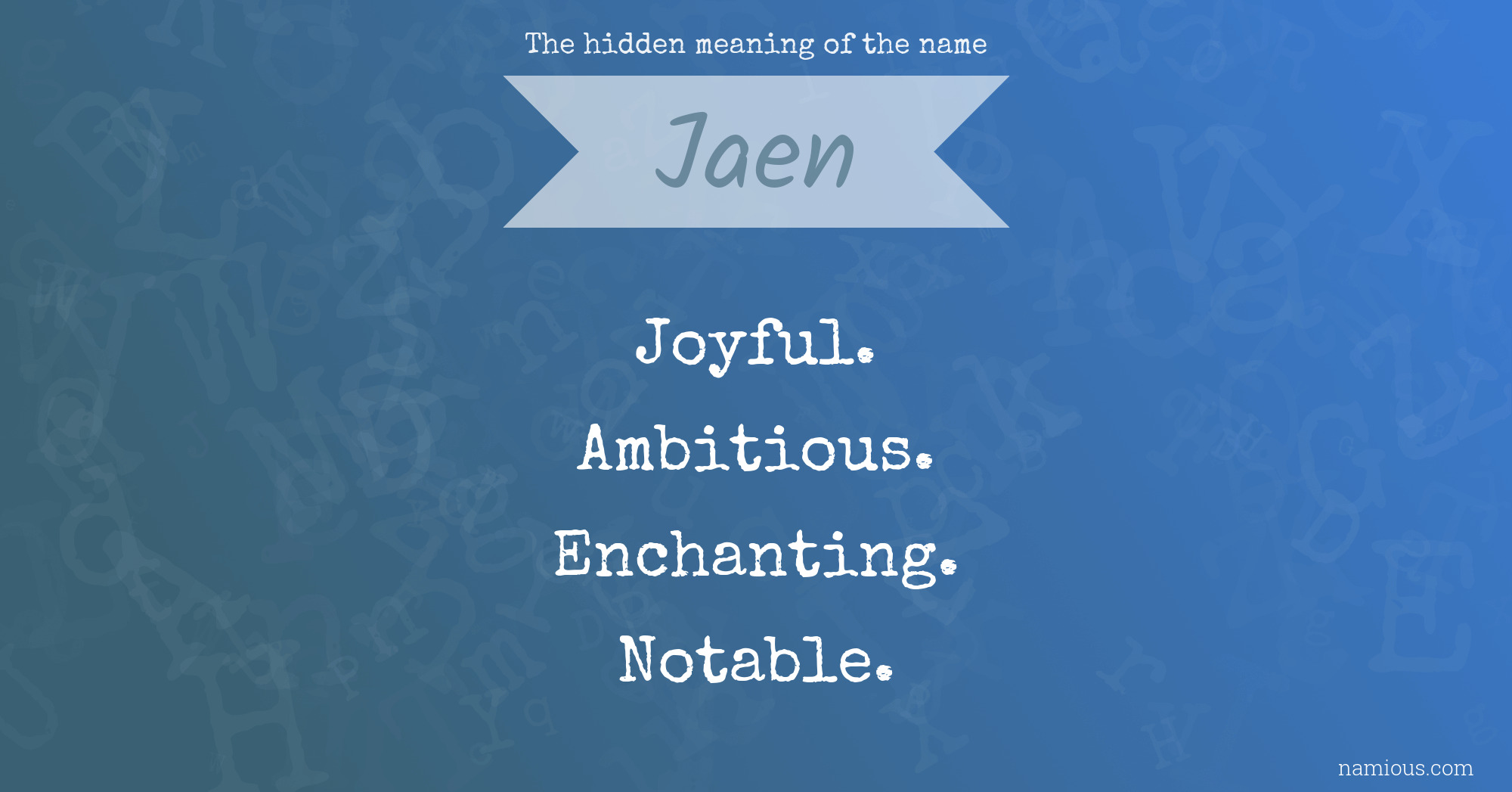 The hidden meaning of the name Jaen