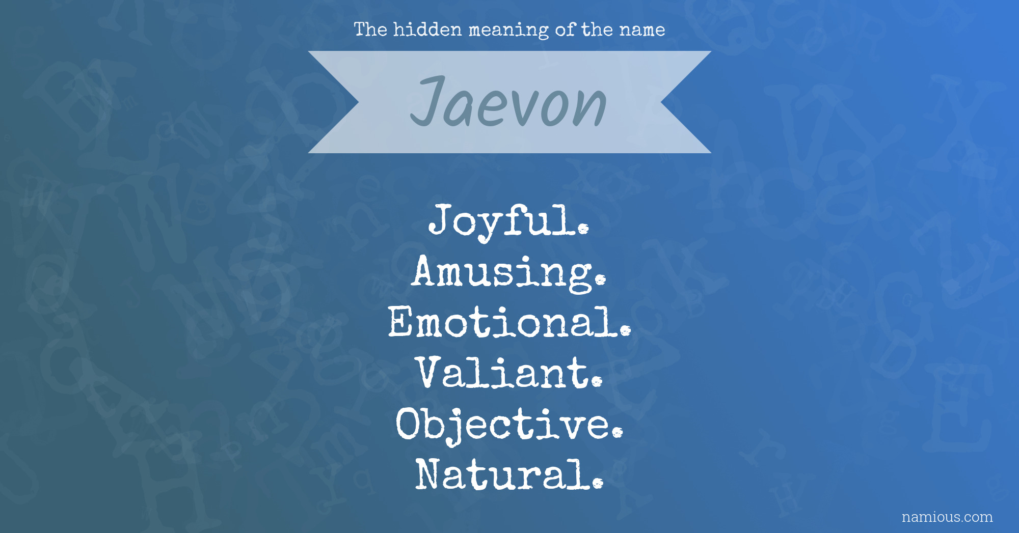 The hidden meaning of the name Jaevon