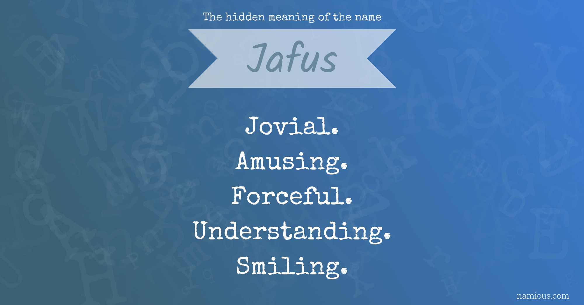 The hidden meaning of the name Jafus