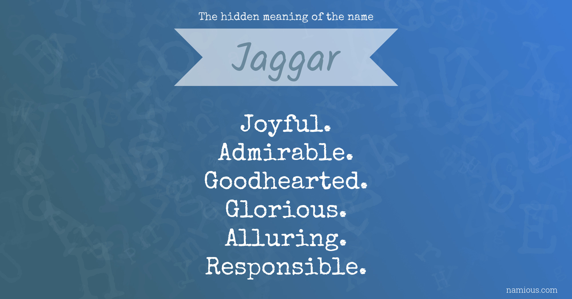 The hidden meaning of the name Jaggar