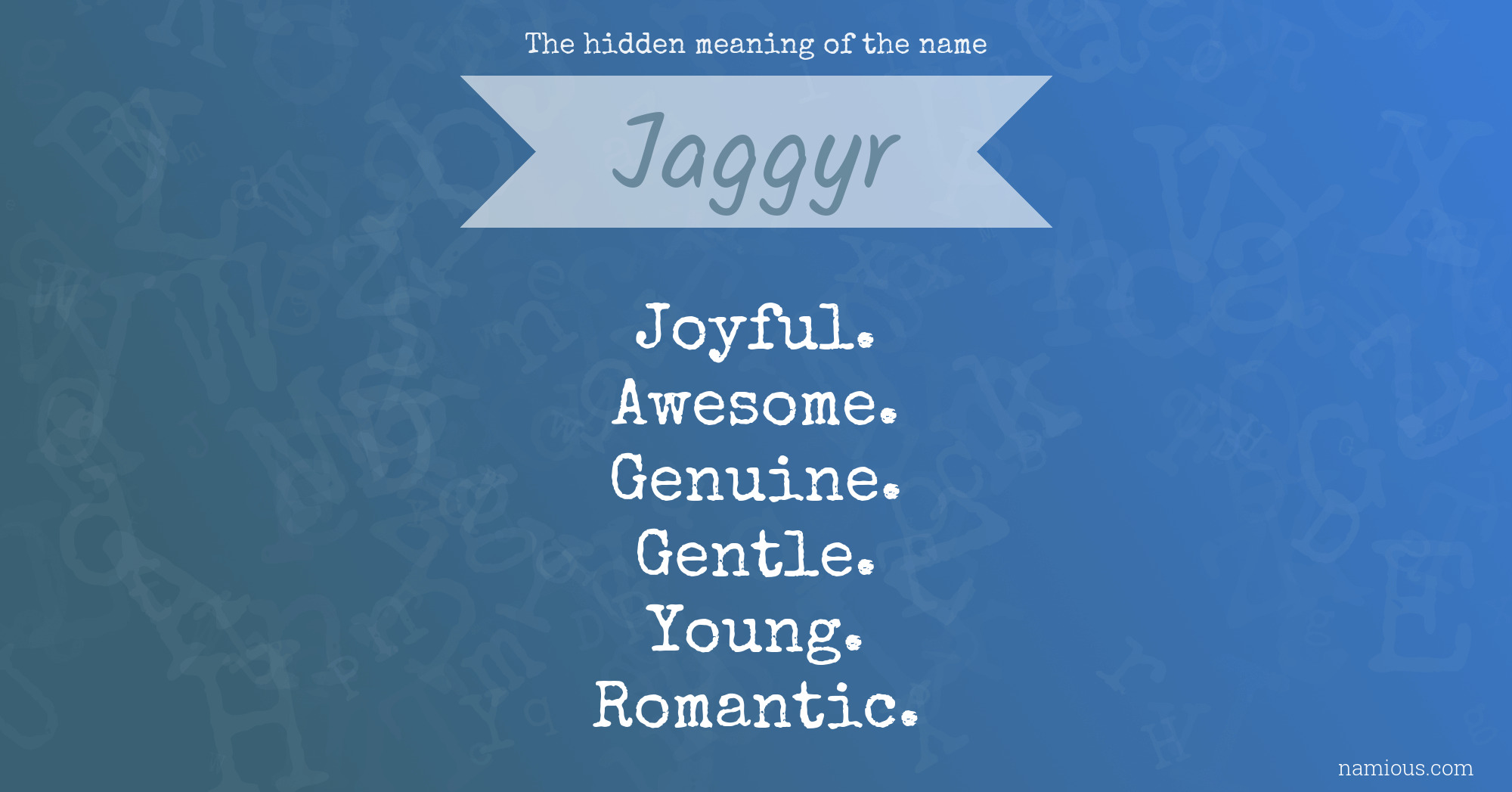 The hidden meaning of the name Jaggyr