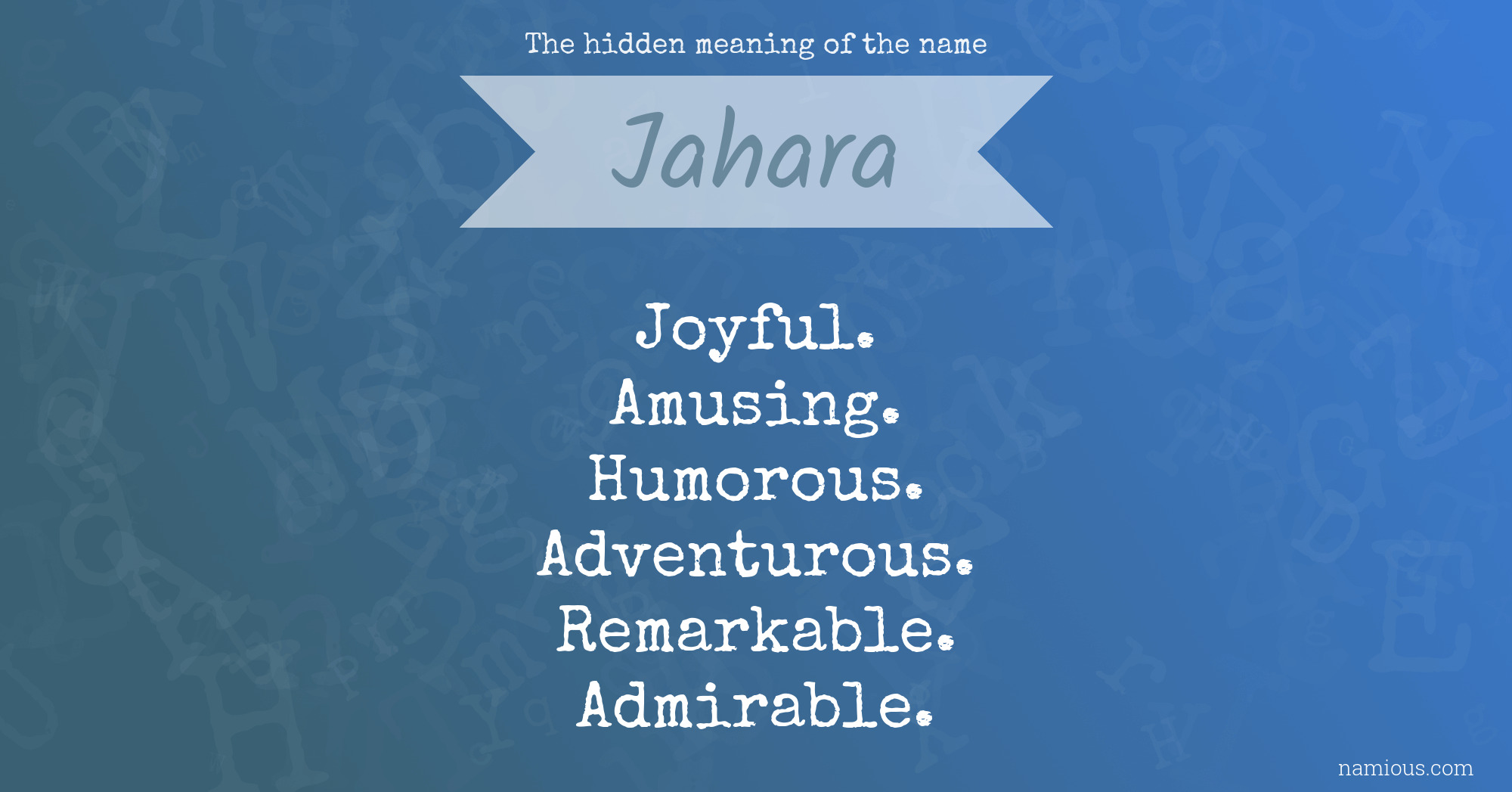 The hidden meaning of the name Jahara