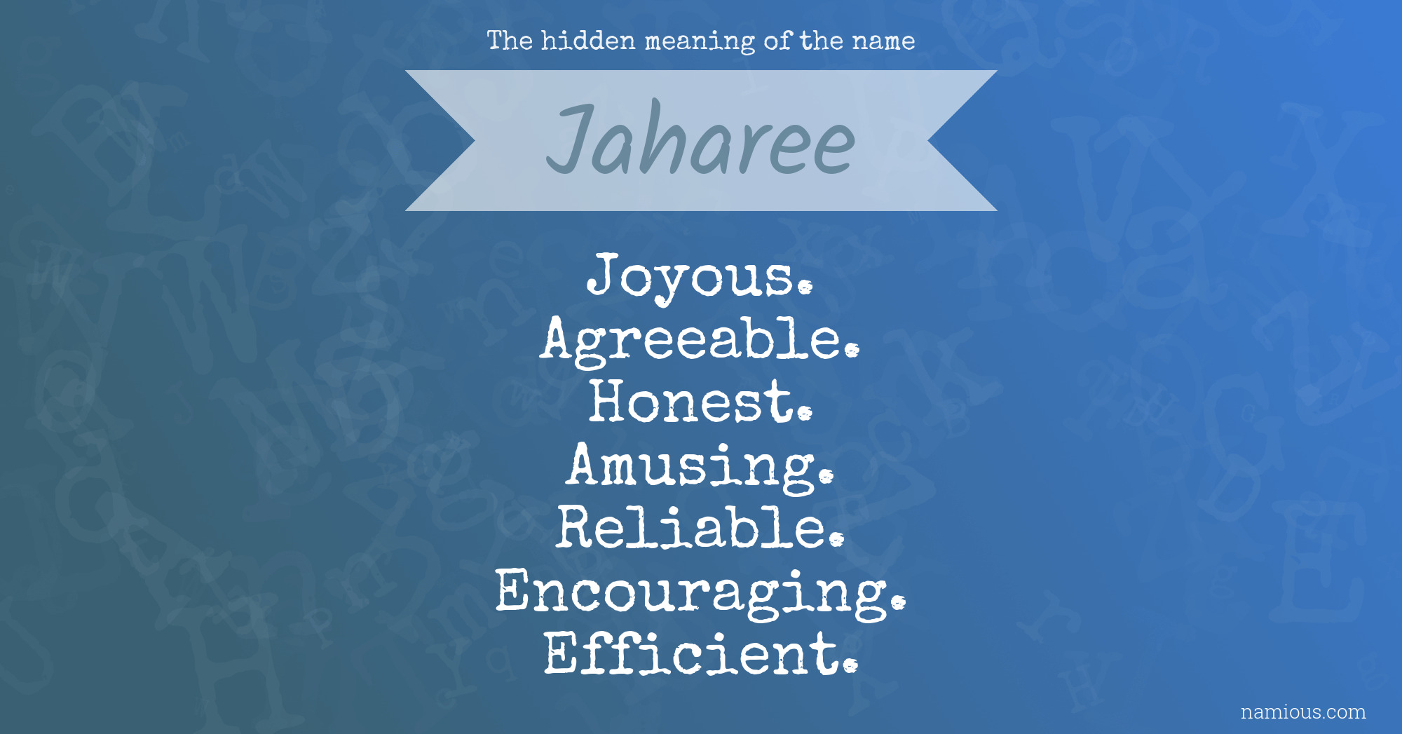 The hidden meaning of the name Jaharee