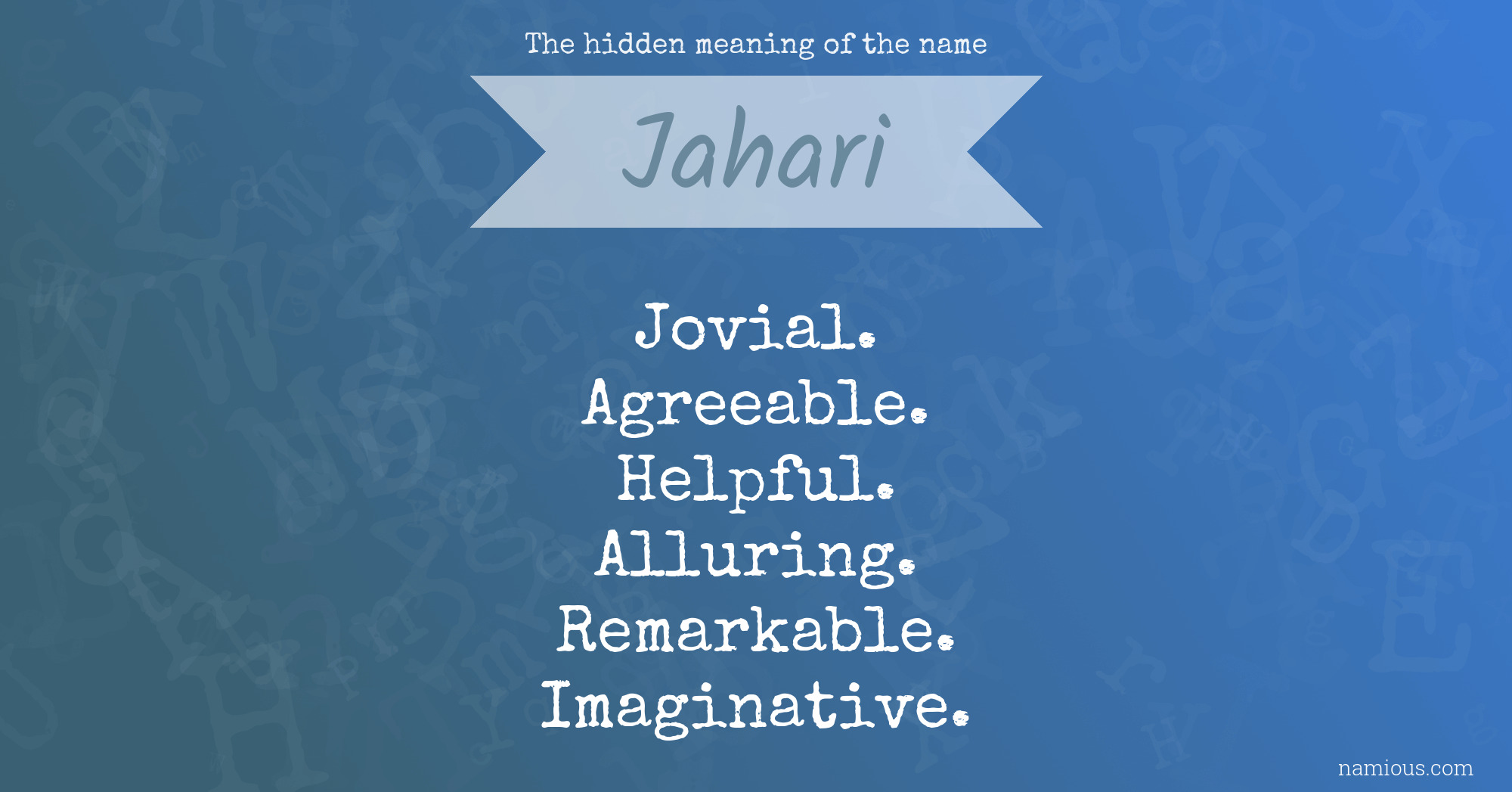 The hidden meaning of the name Jahari