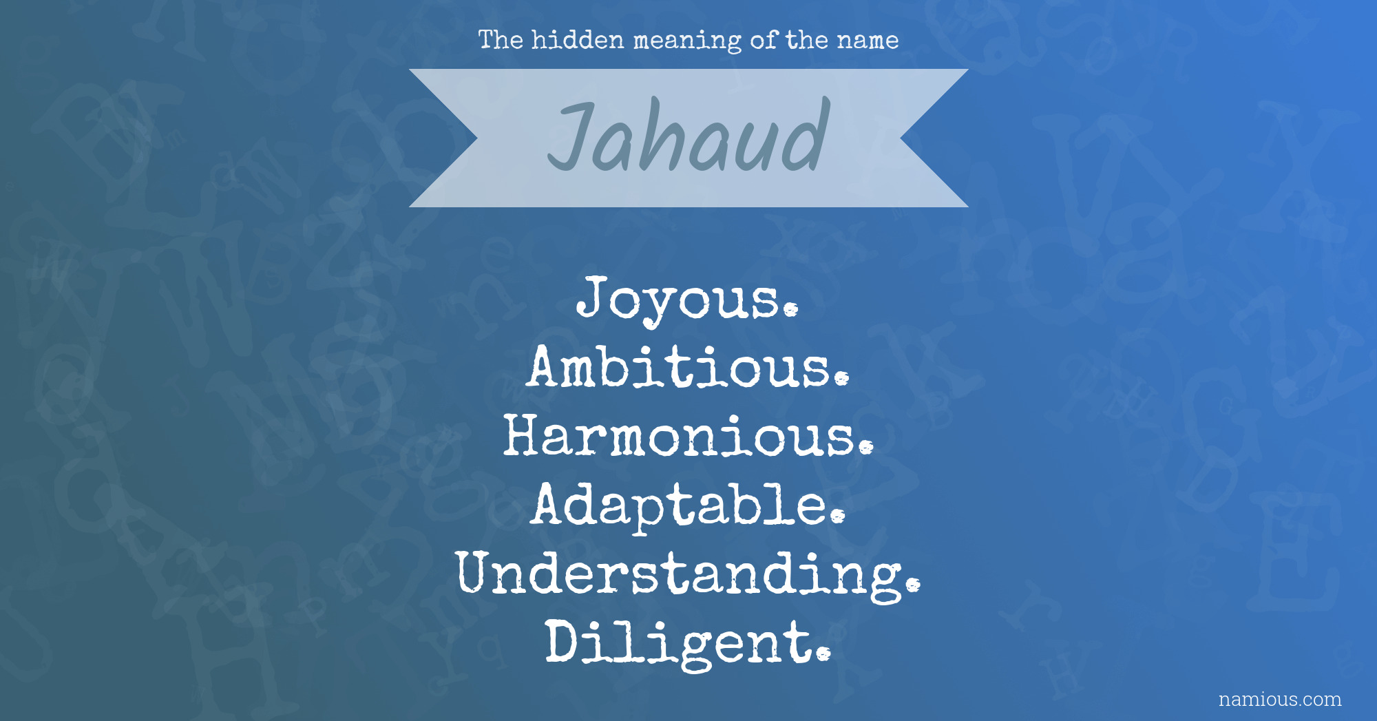 The hidden meaning of the name Jahaud