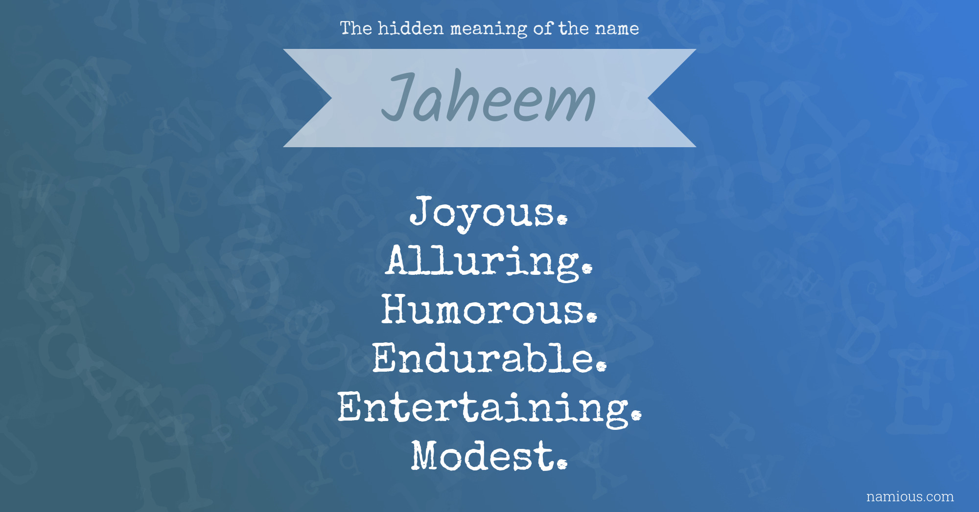 The hidden meaning of the name Jaheem