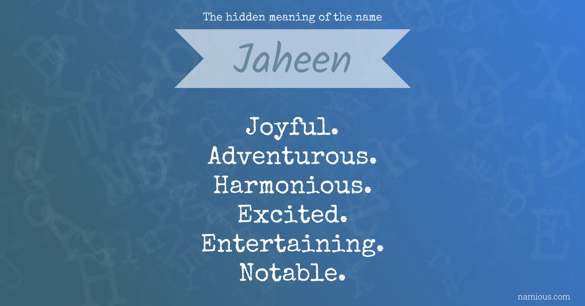 The hidden meaning of the name Jaheen