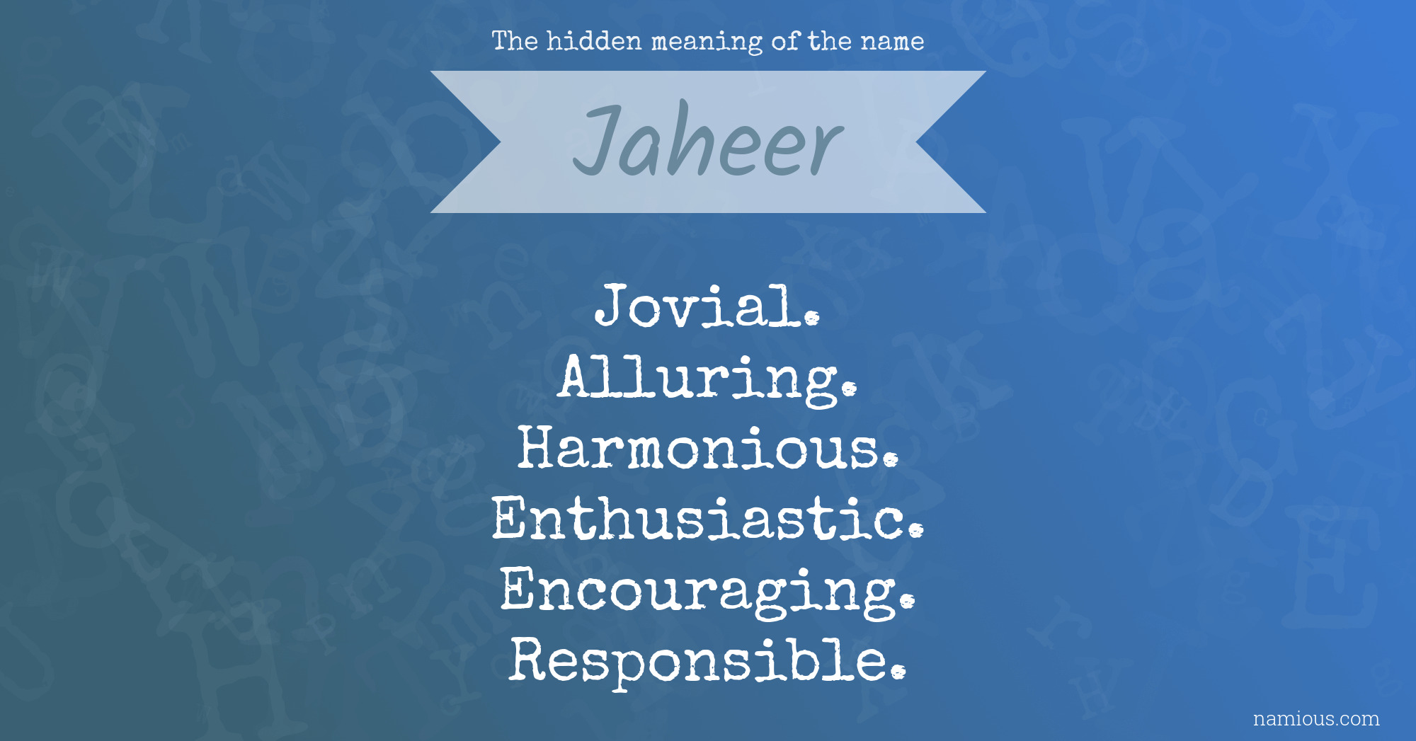 The hidden meaning of the name Jaheer