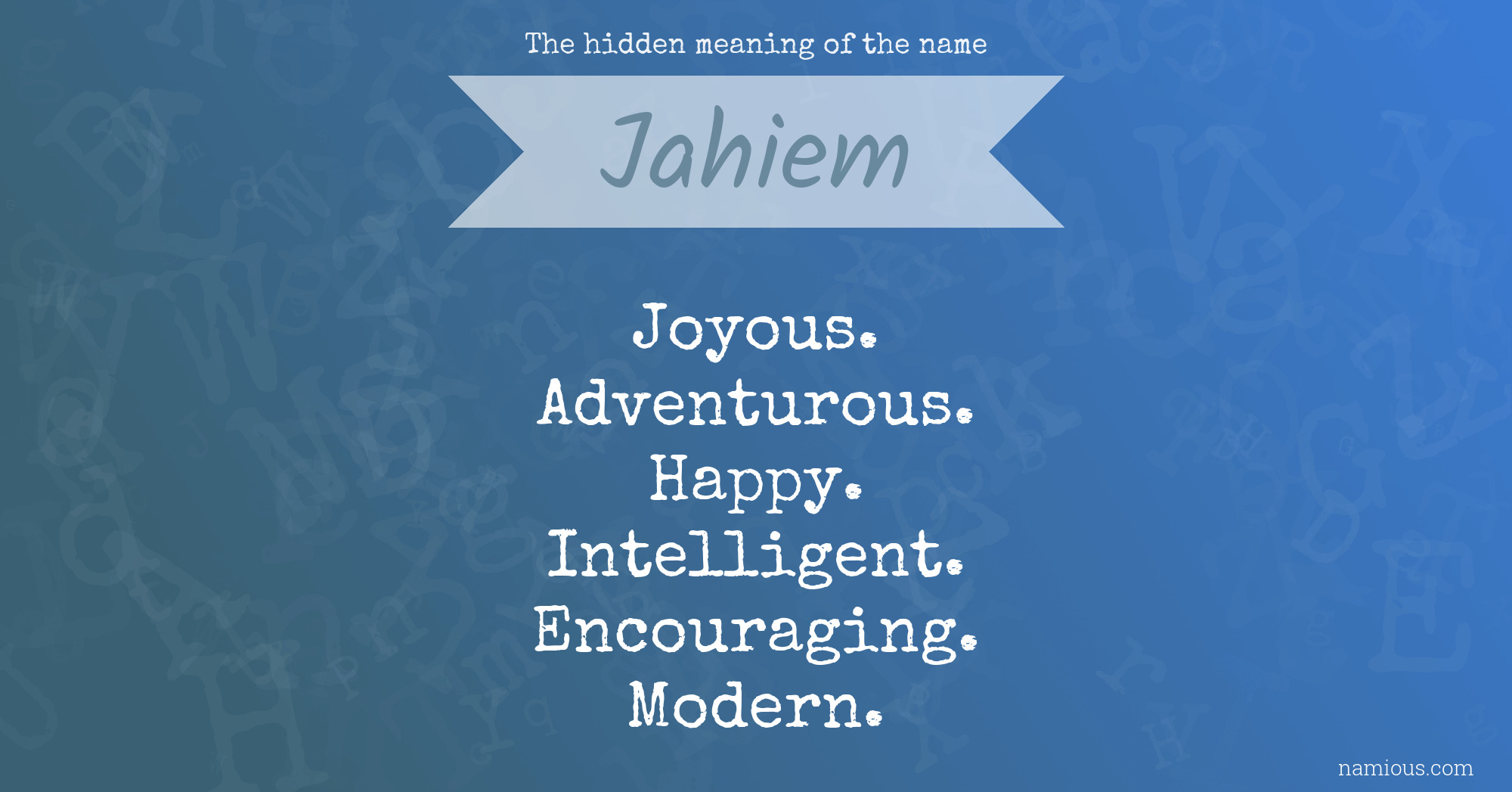 The hidden meaning of the name Jahiem