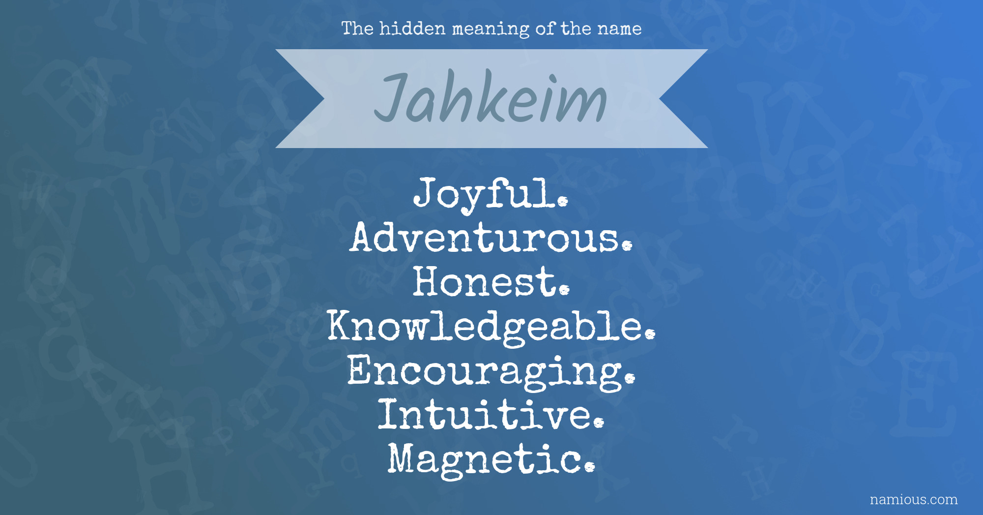 The hidden meaning of the name Jahkeim