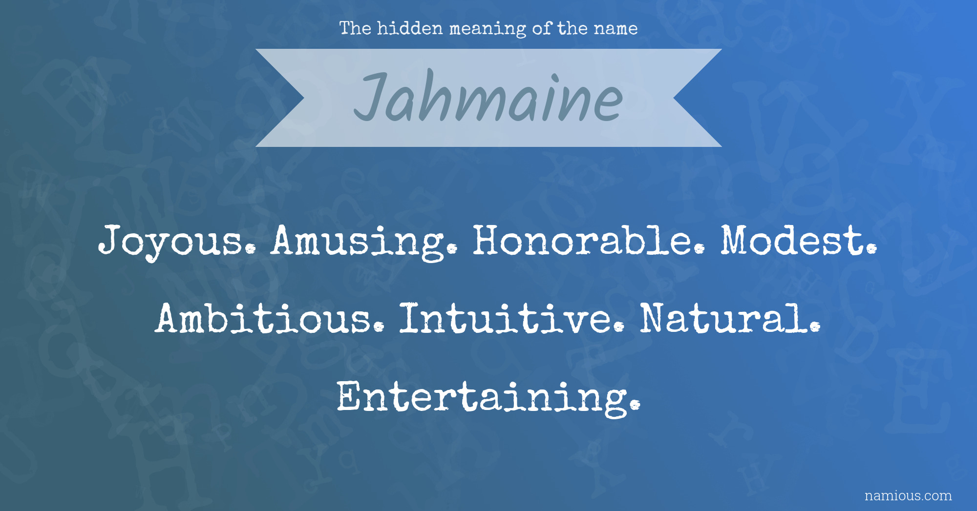 The hidden meaning of the name Jahmaine