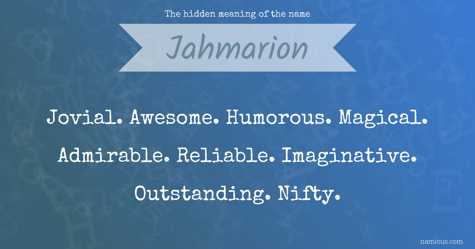 The hidden meaning of the name Jahmarion