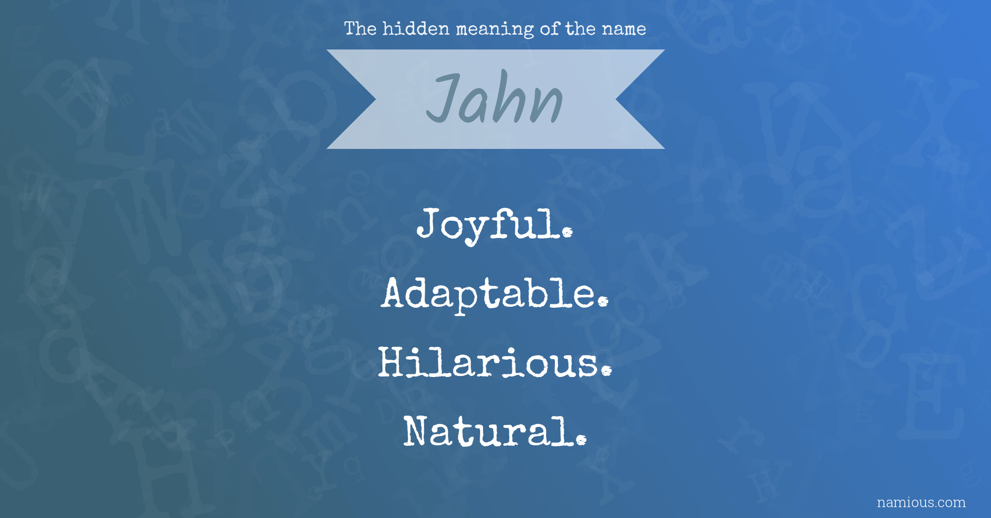 The hidden meaning of the name Jahn