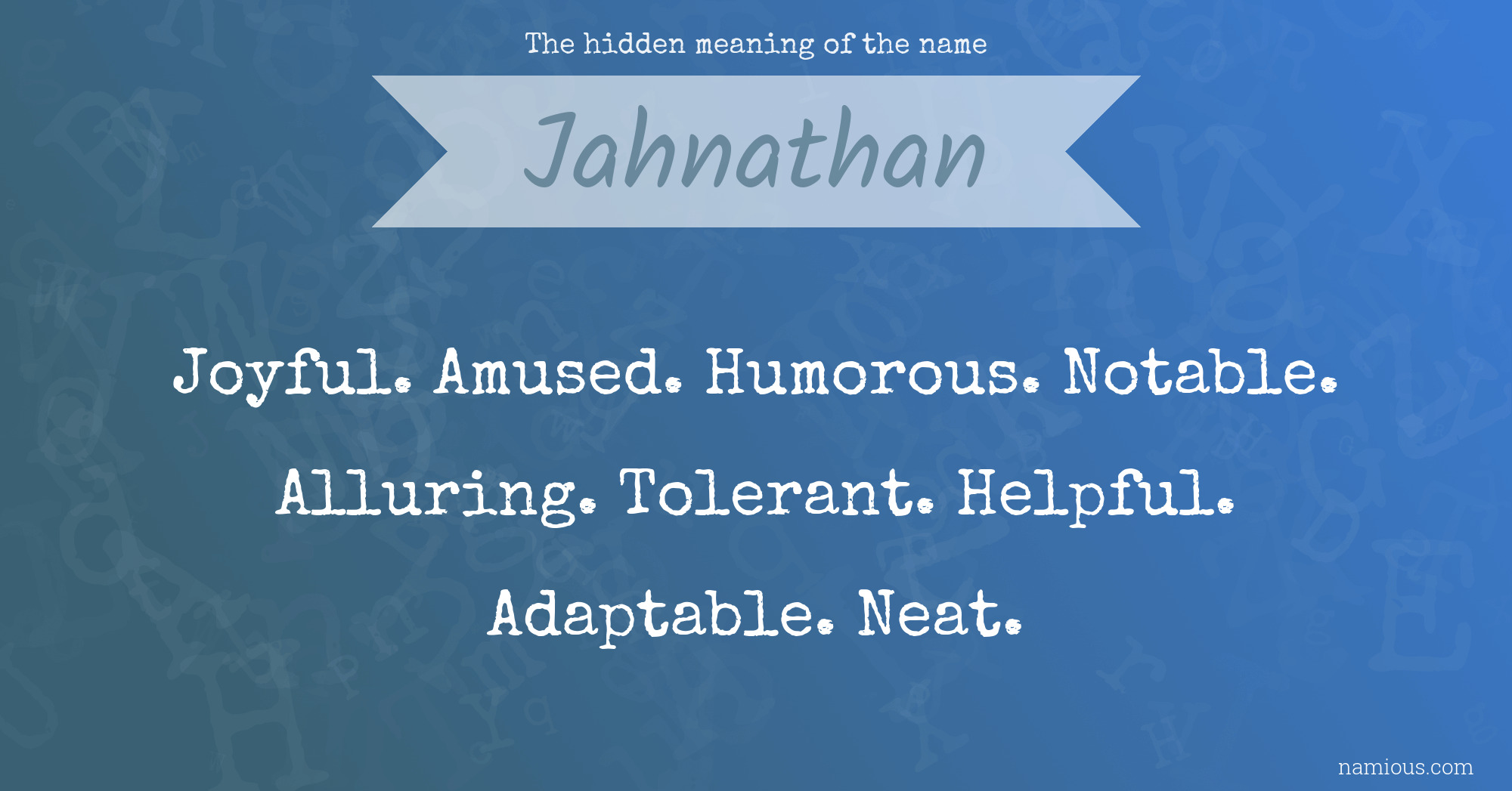 The hidden meaning of the name Jahnathan