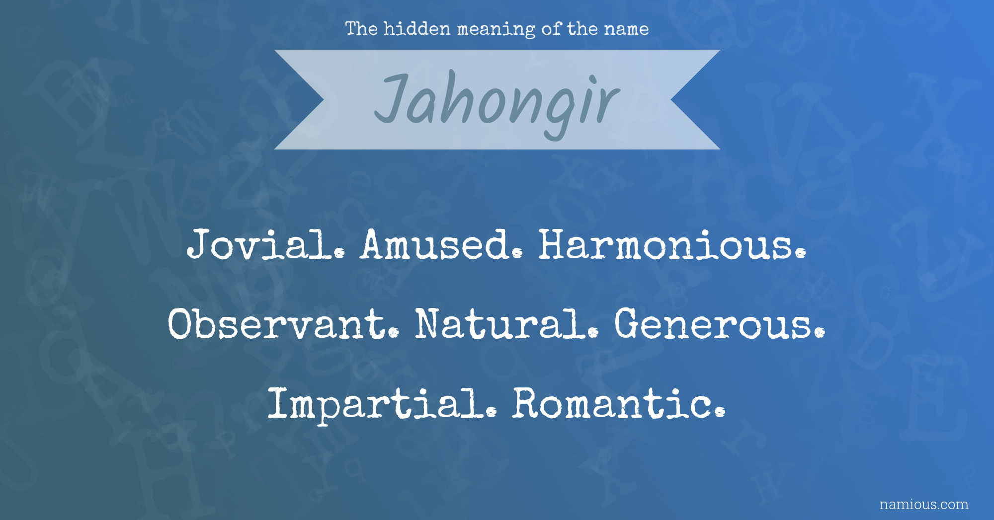 The hidden meaning of the name Jahongir