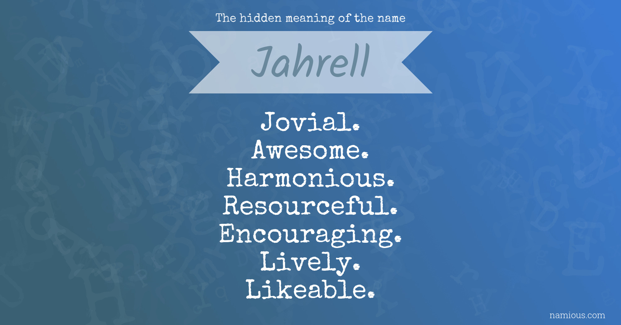 The hidden meaning of the name Jahrell