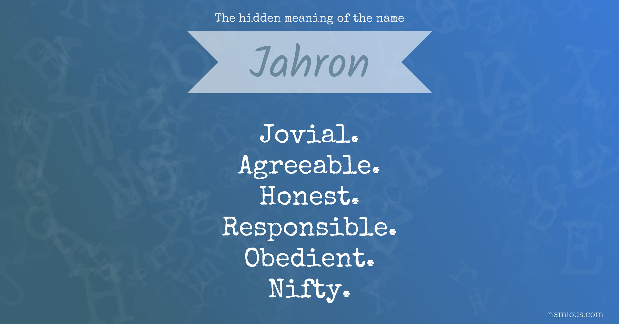 The hidden meaning of the name Jahron